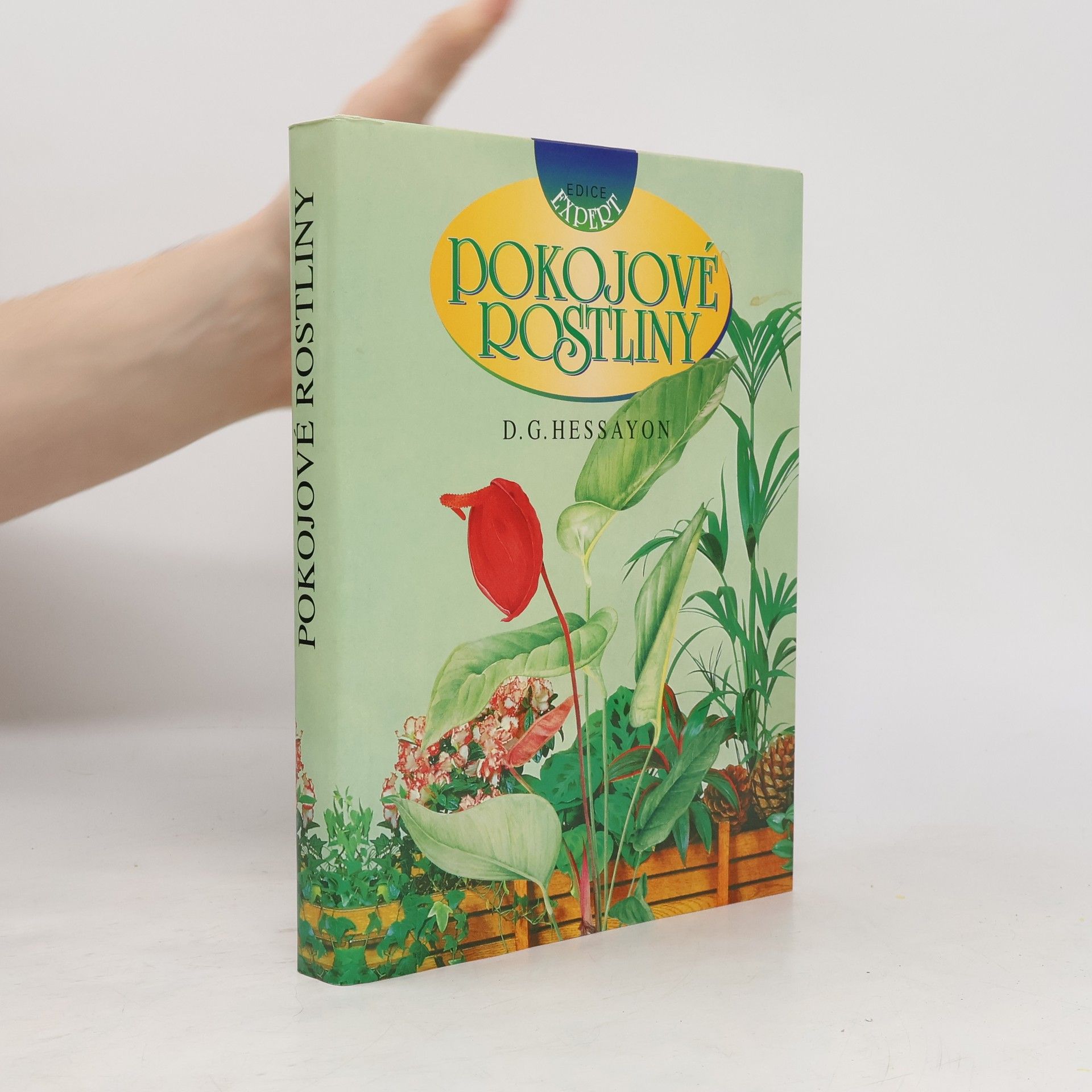 D. G. (David Gerald) Hessayon Pokojové rostliny