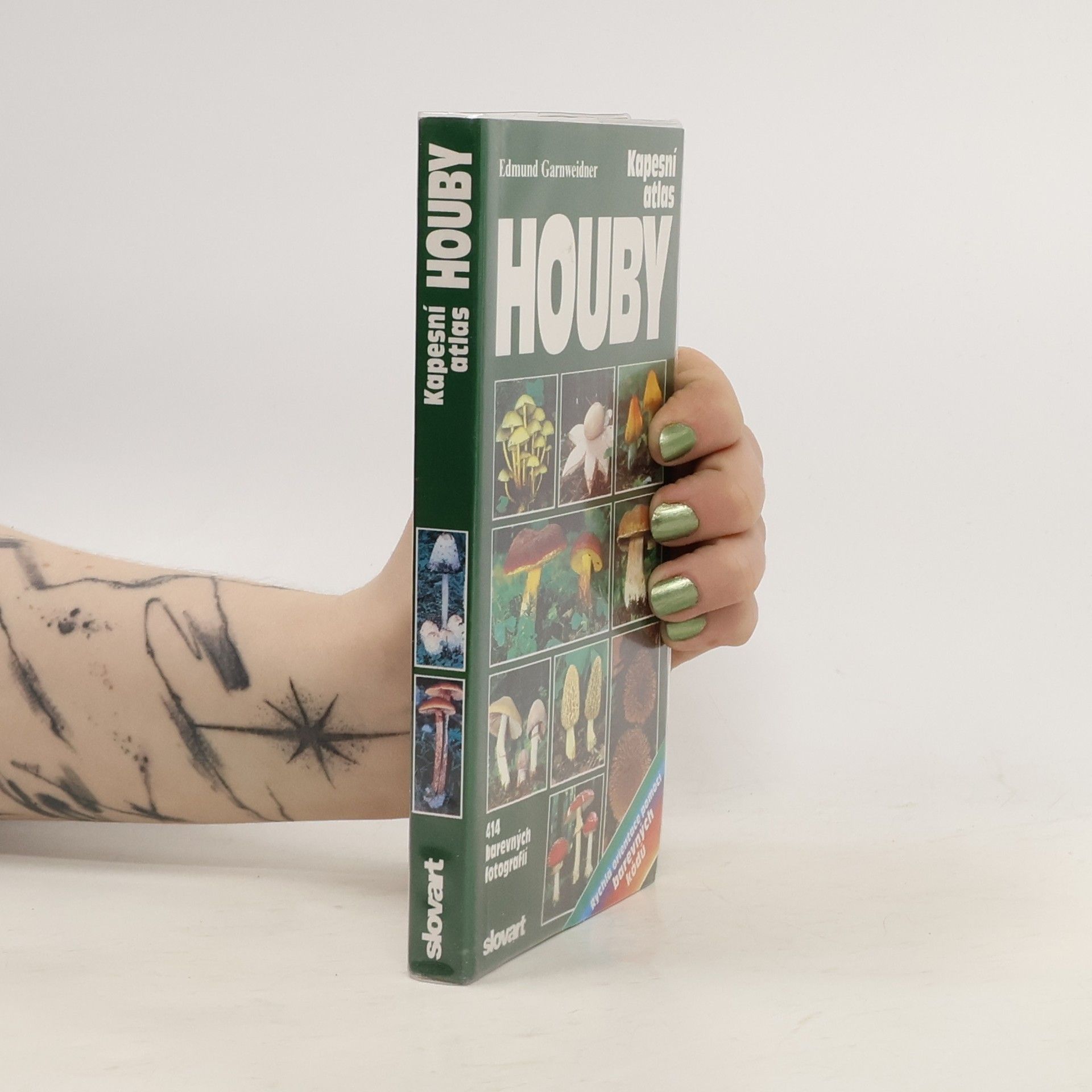 Edmund Garnweidner Houby : praktická příručka k poznávání a určování hub ve střední Evropě