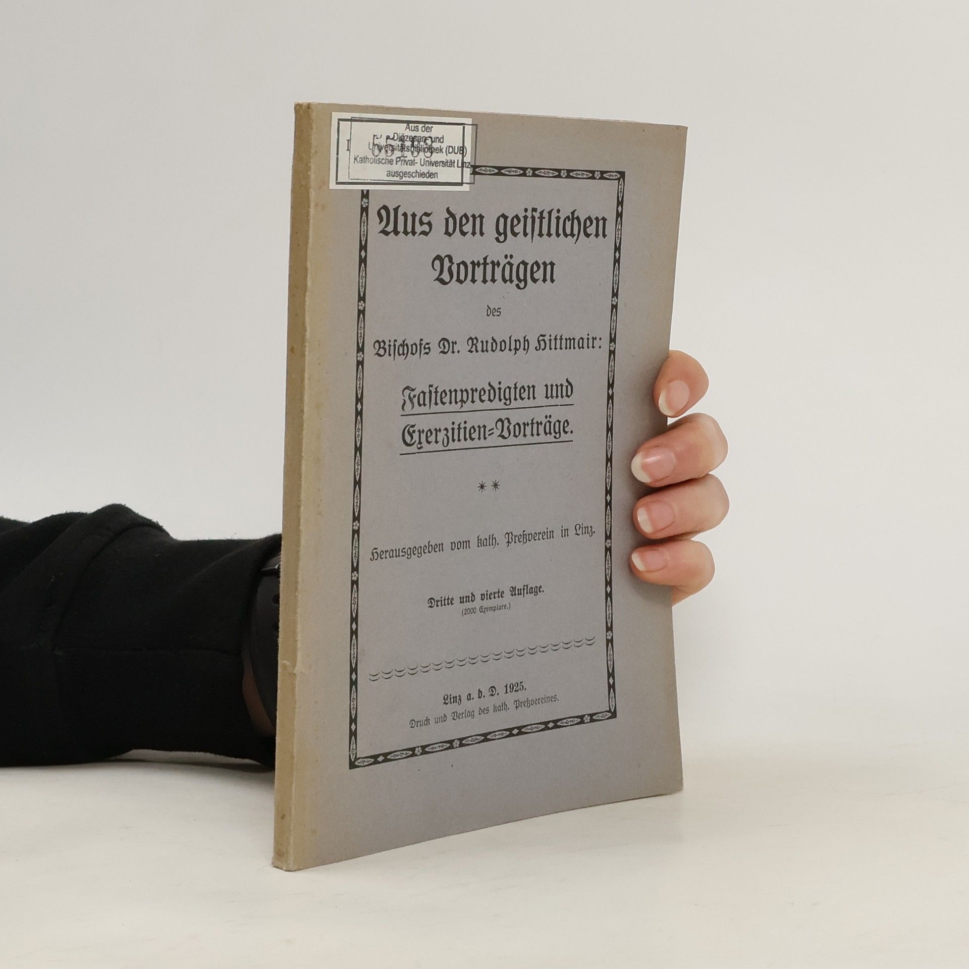 Rudolph Hittmair Aus den geistlichen Vorträgen des Bischofs Dr. Rudolph Hittmair