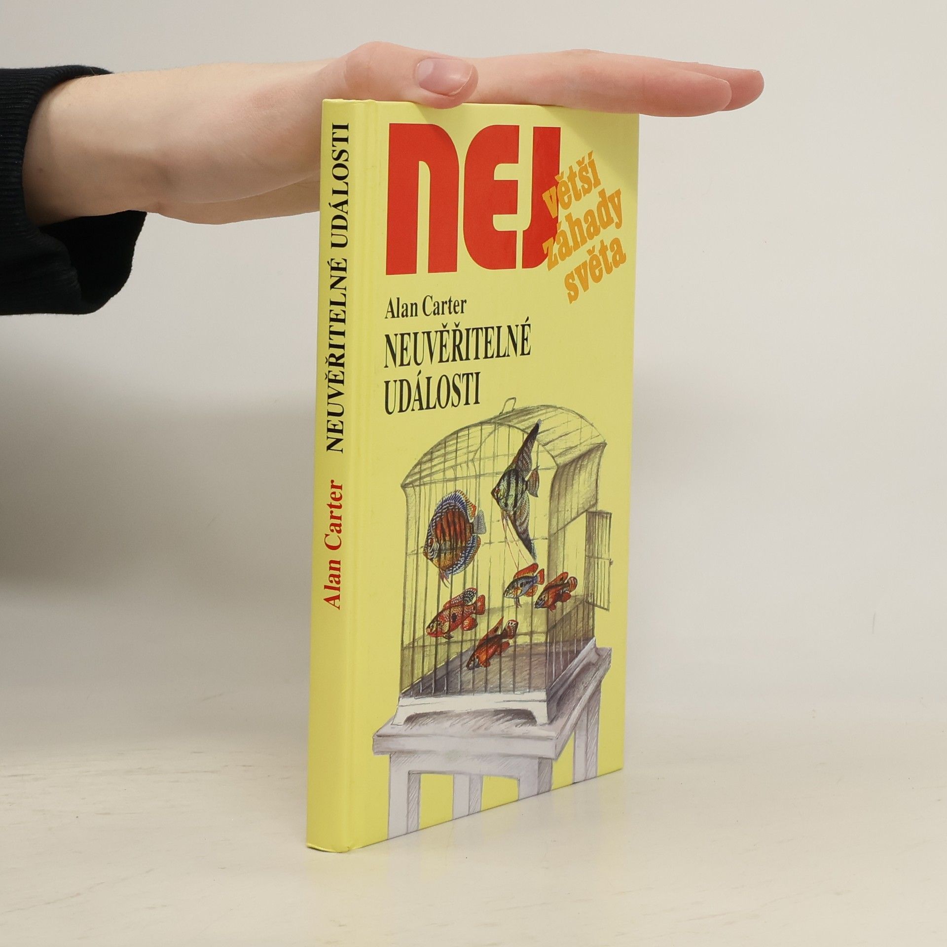 Alan Carter Největší záhady světa. Neuvěřitelné události