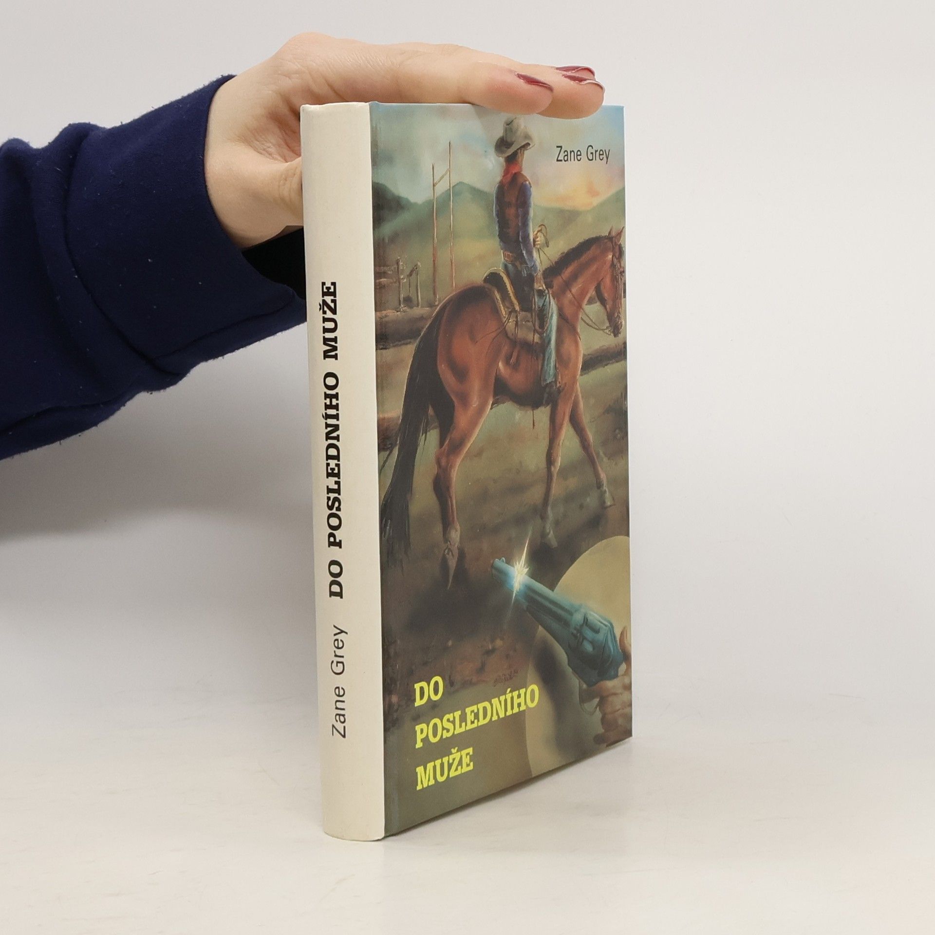 Zane Grey Do posledního muže