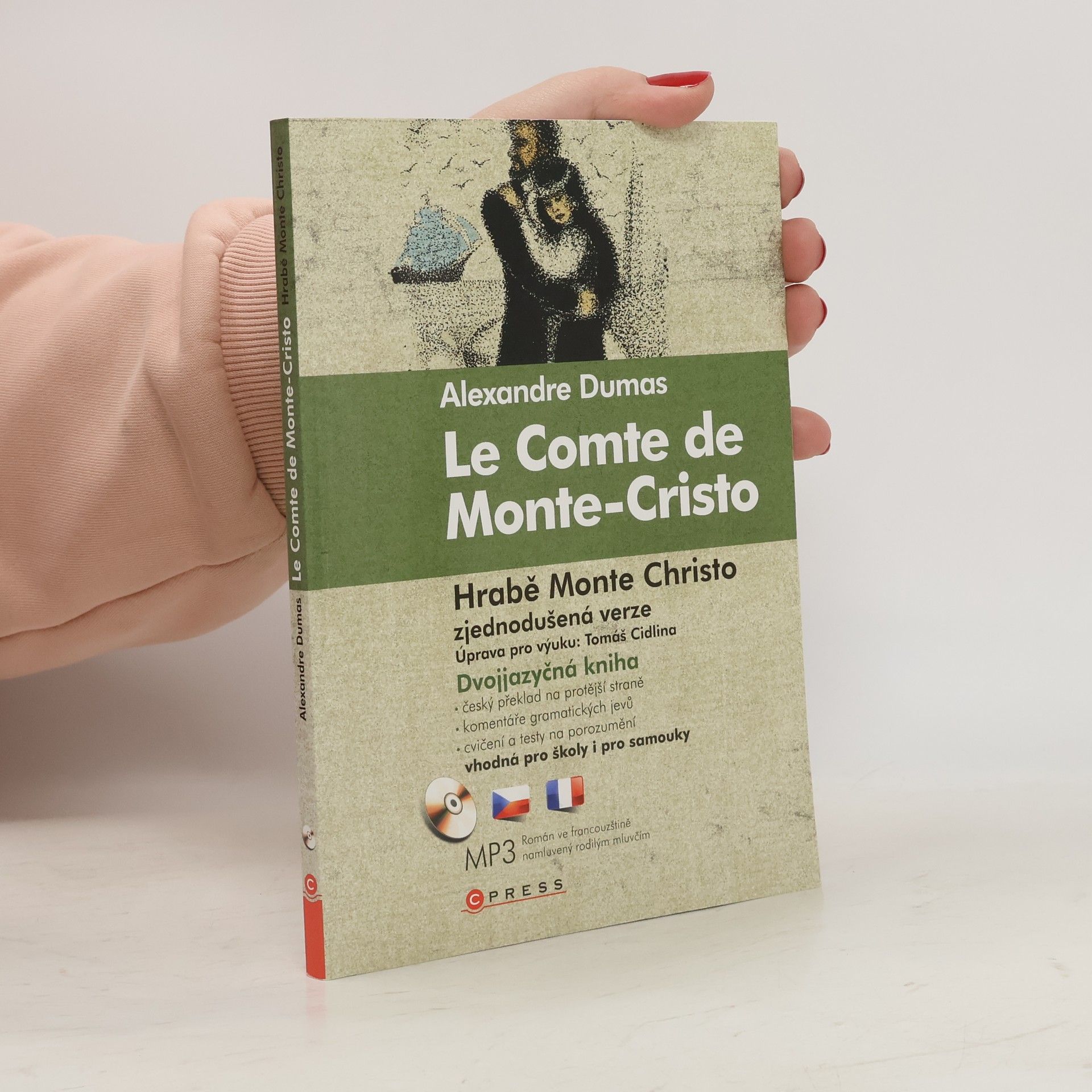 Alexandre Dumas starší Hrabě Monte-Cristo. Le Comte de Monte-Cristo