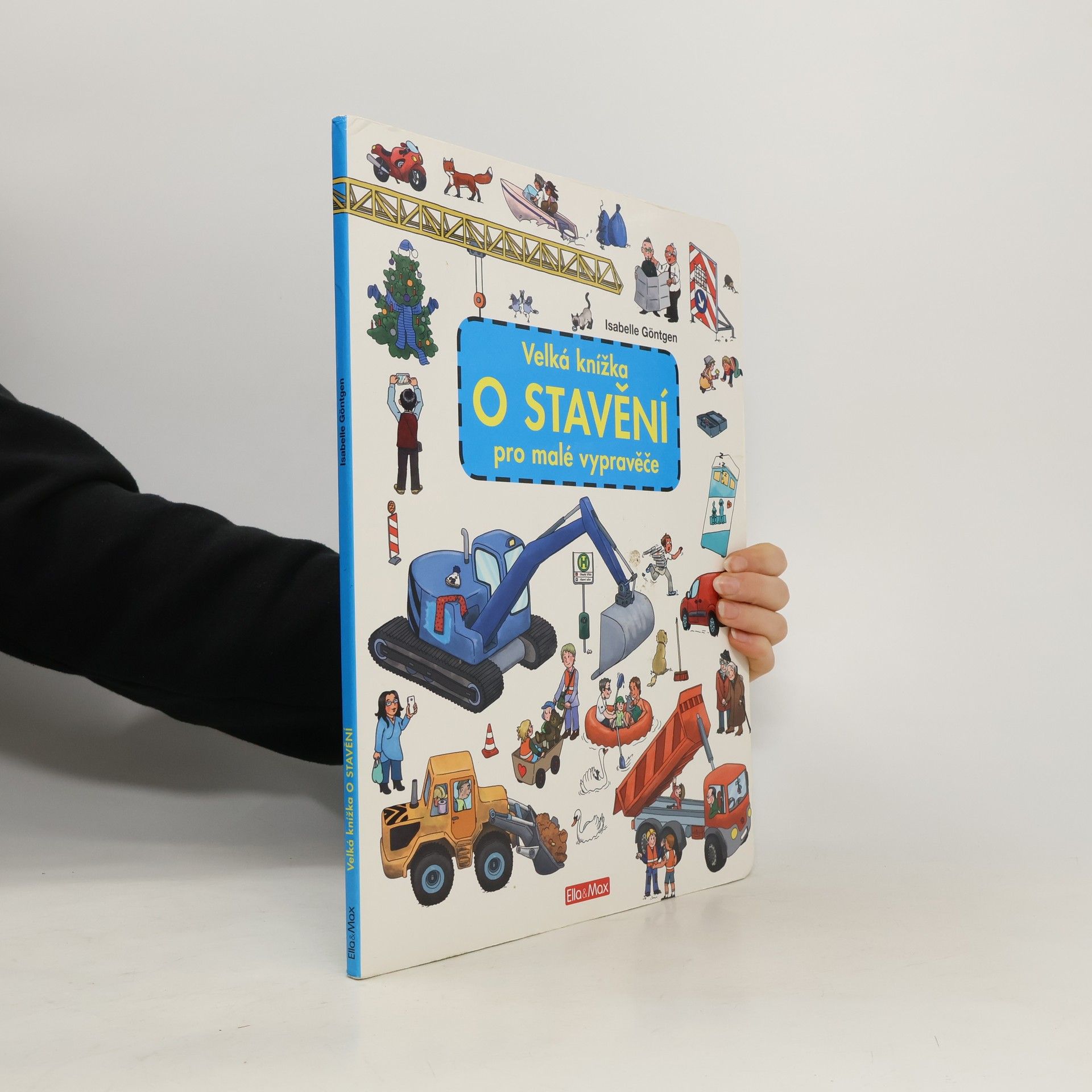 Isabelle Göntgen Velká knížka o stavění pro malé vypravěče