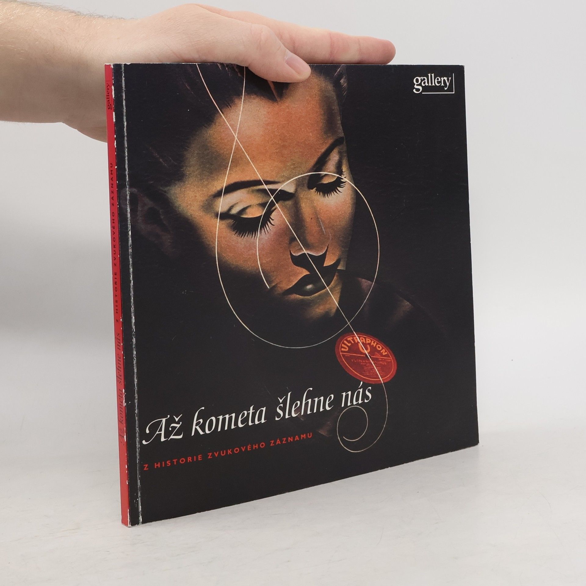 Various authors Až kometa šlehne nás z historie zvukového záznamu