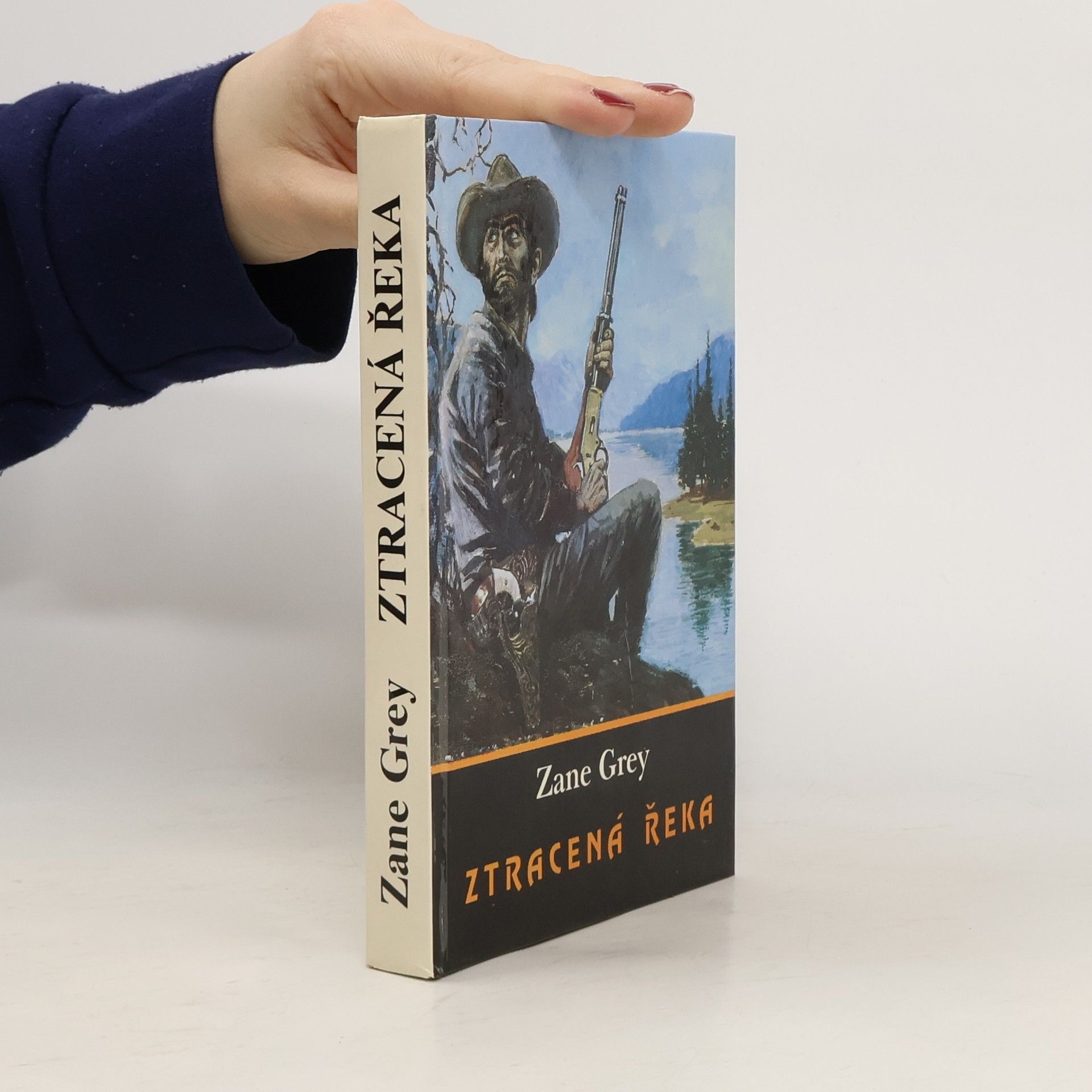 Zane Grey Ztracená řeka
