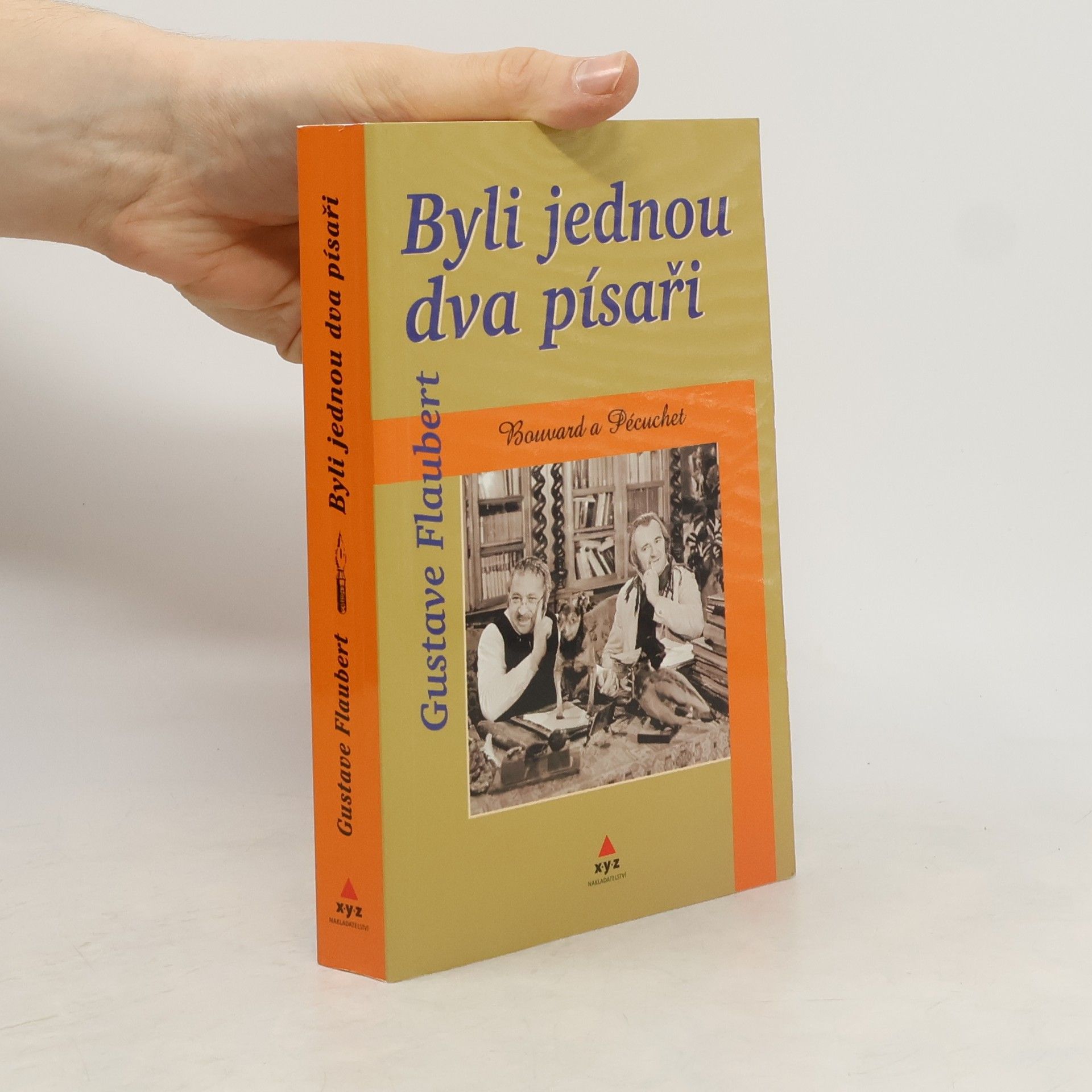 Gustave Flaubert Byli jednou dva písaři: Bouvard a Pécuchet