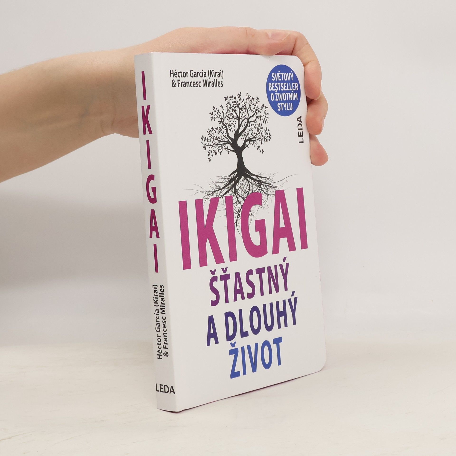 Francesc Miralles Ikigai. Šťastný a dlouhý život