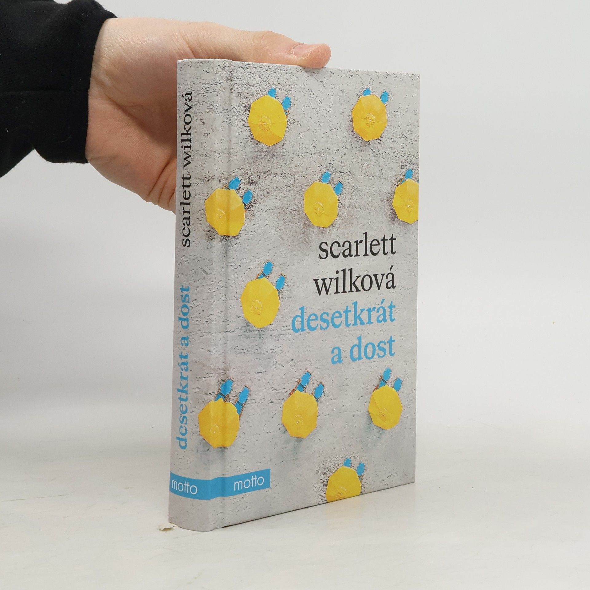 Scarlett Wilková Desetkrát a dost