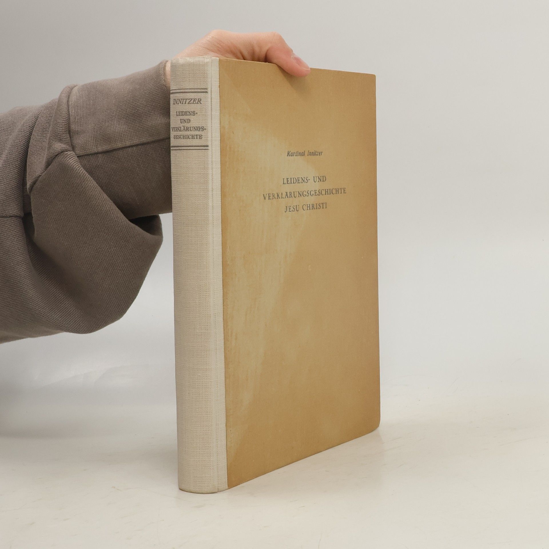 Theodor Innitzer Leidens- und Verklärungsgeschichte Jesu Christi