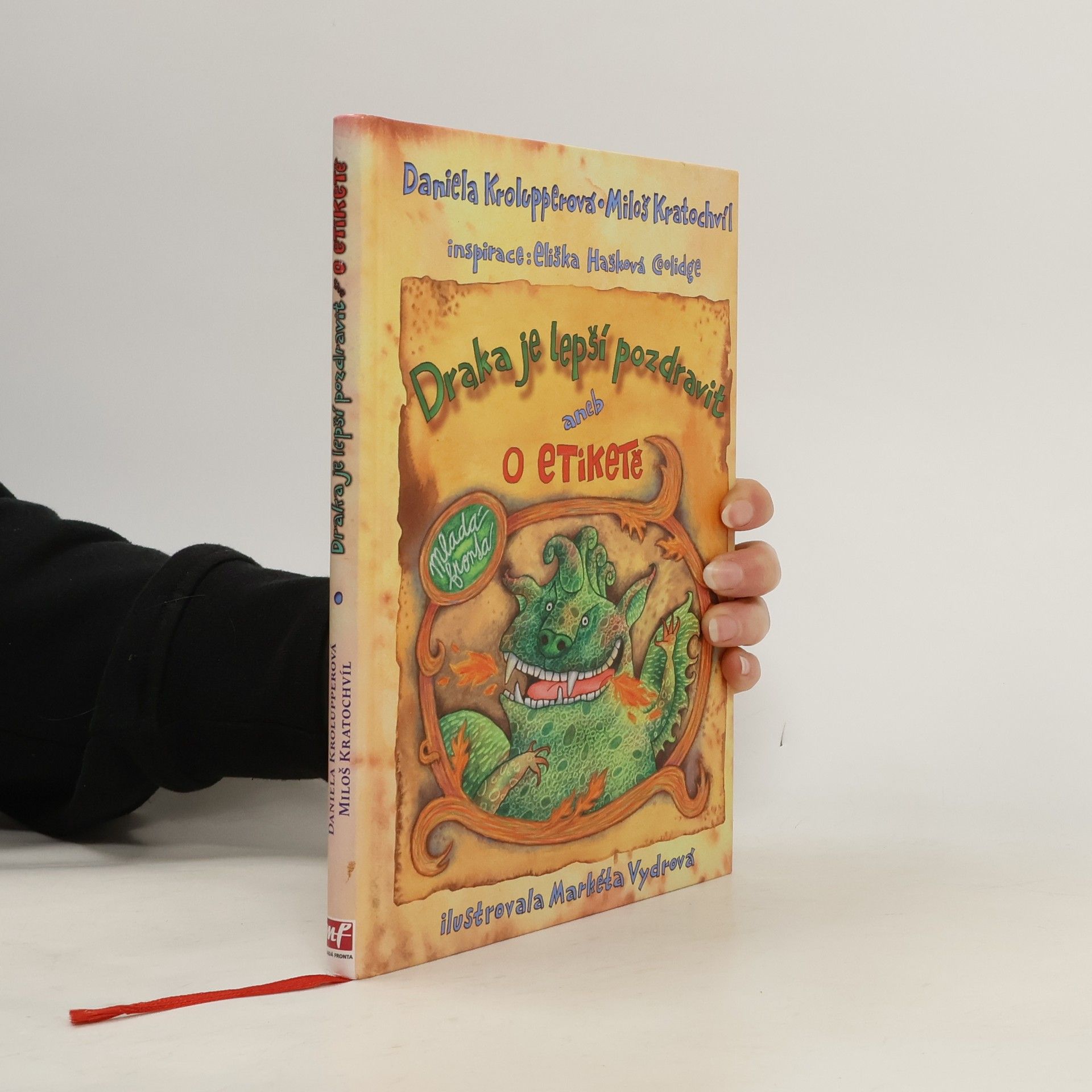 Daniela Krolupperová Draka je lepší pozdravit aneb O etiketě