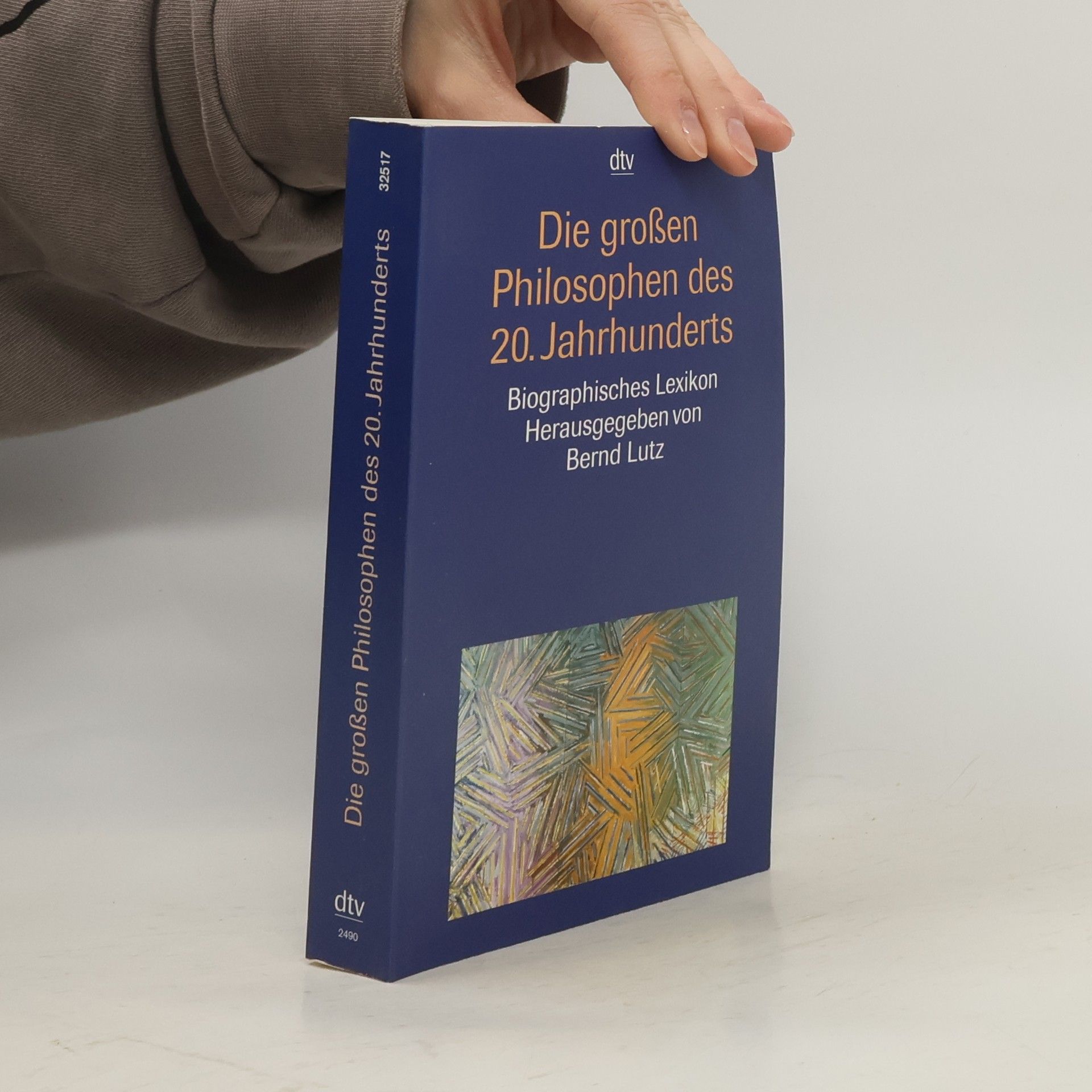 Bernd Lutz Die großen Philosophen des 20. Jahrhunderts