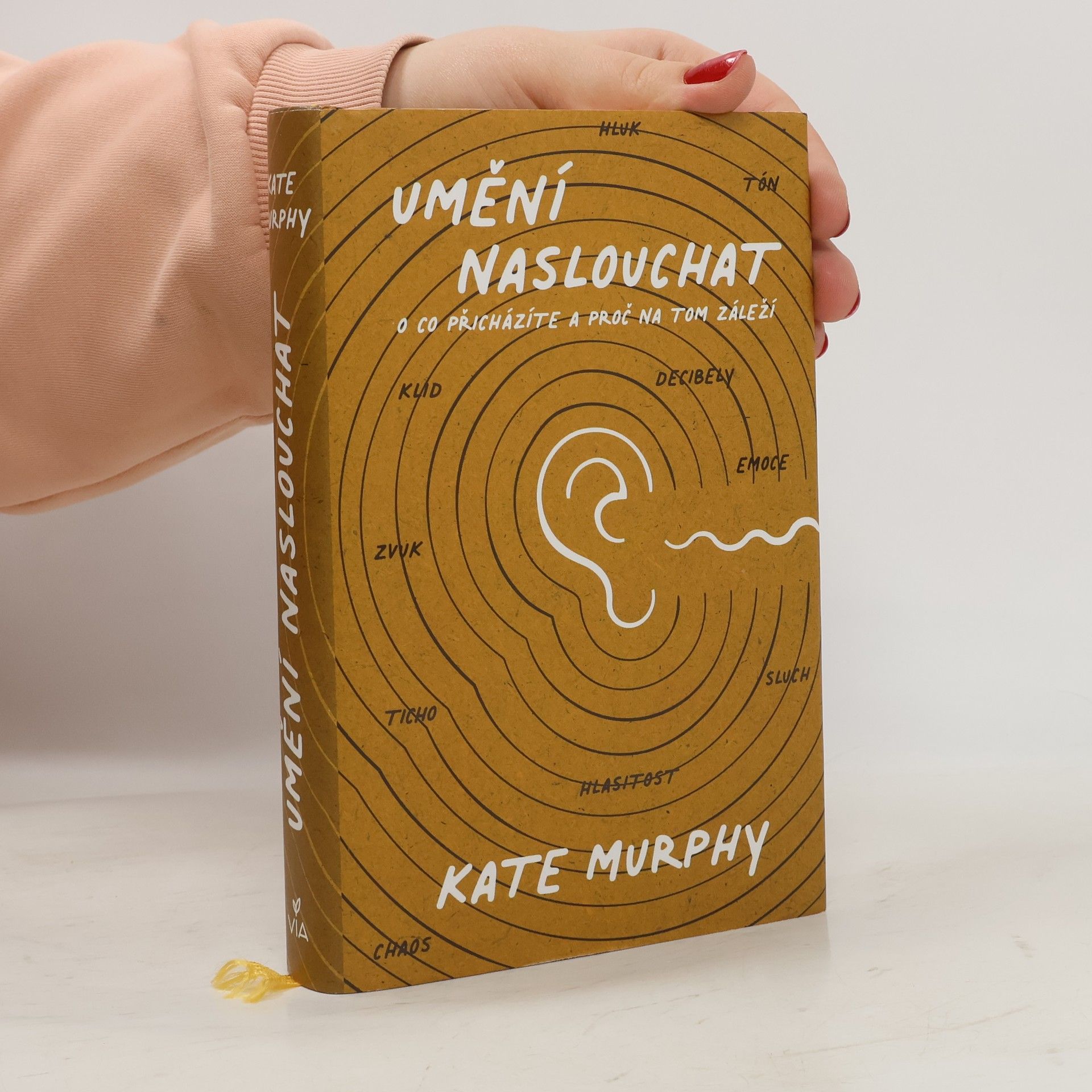 Kate Murphy Umění naslouchat : o co přicházíte a proč na tom záleží