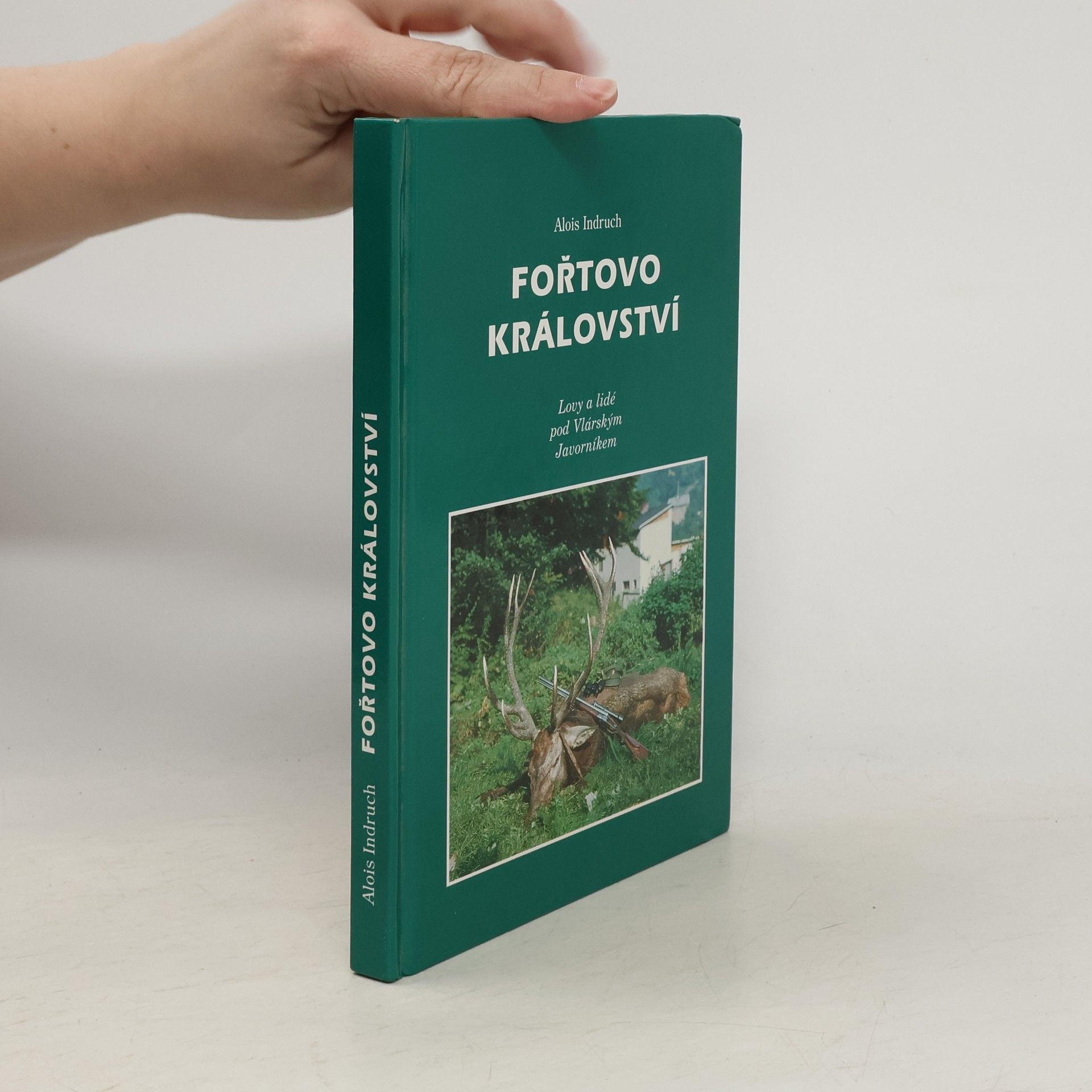 Alois Indruch Fořtovo království