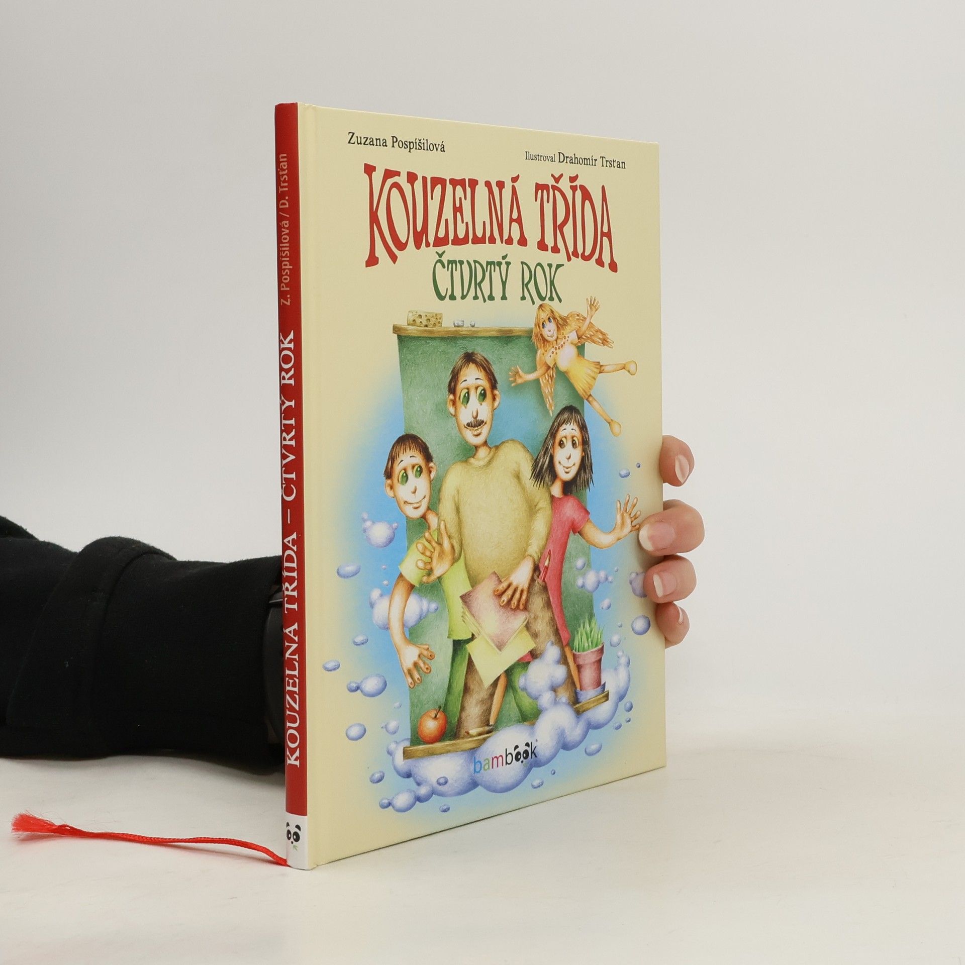 Drahomír Trsťan Kouzelná třída : čtvrtý rok