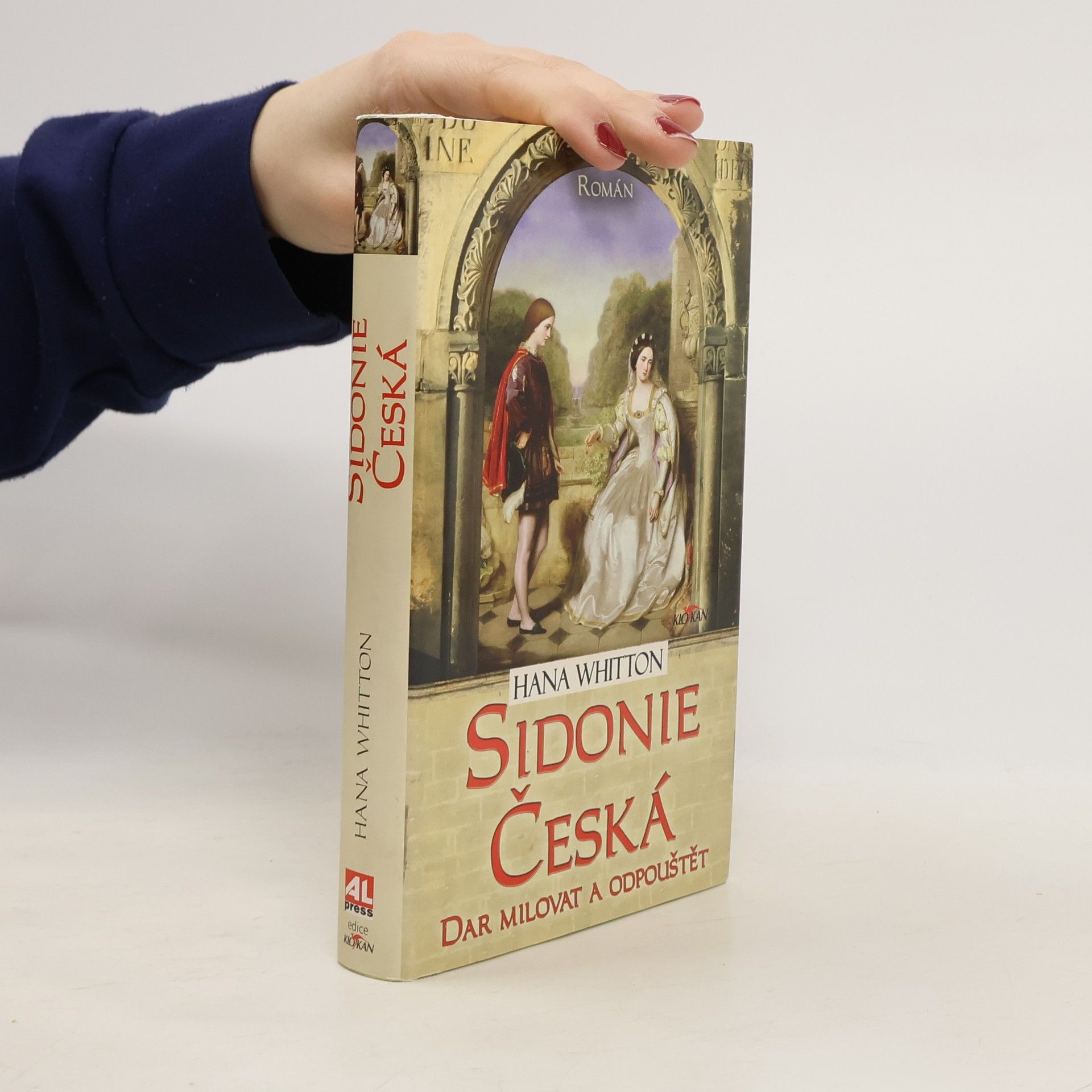 Hana Parkánová-Whitton Sidonie Česká : dar milovat a odpouštět