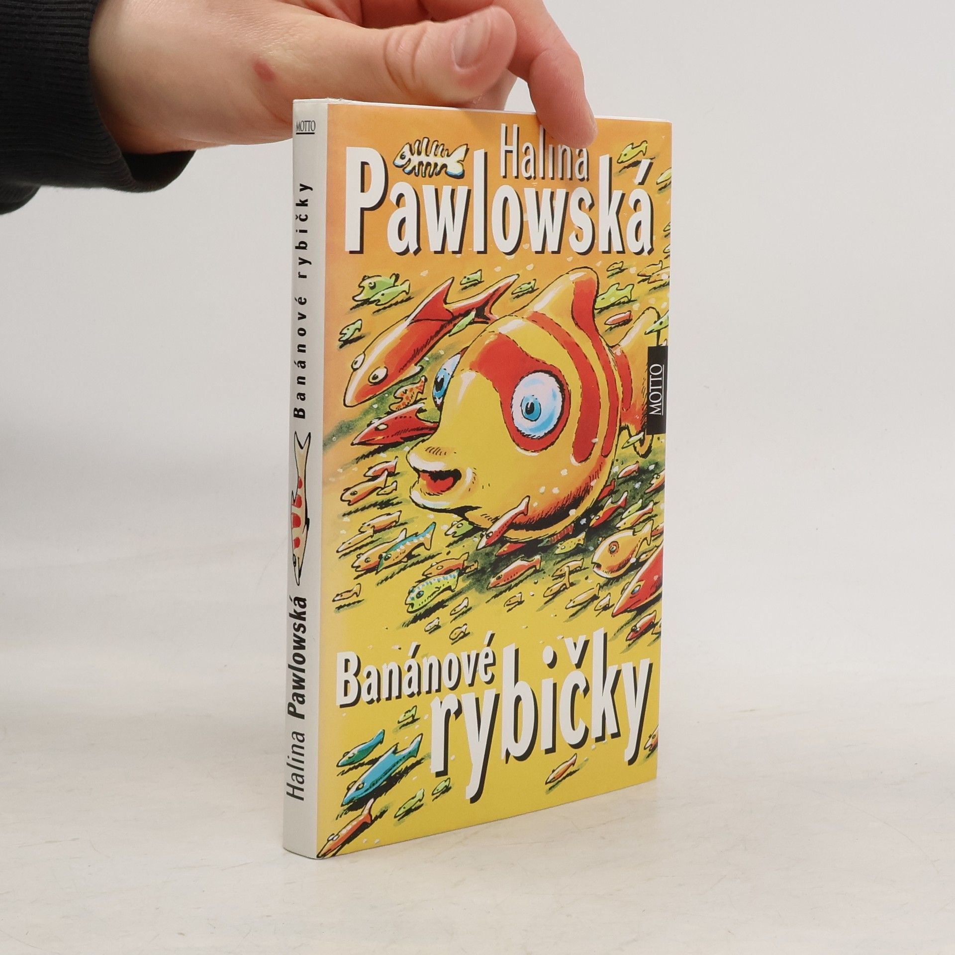 Halina Pawlowská Banánové rybičky