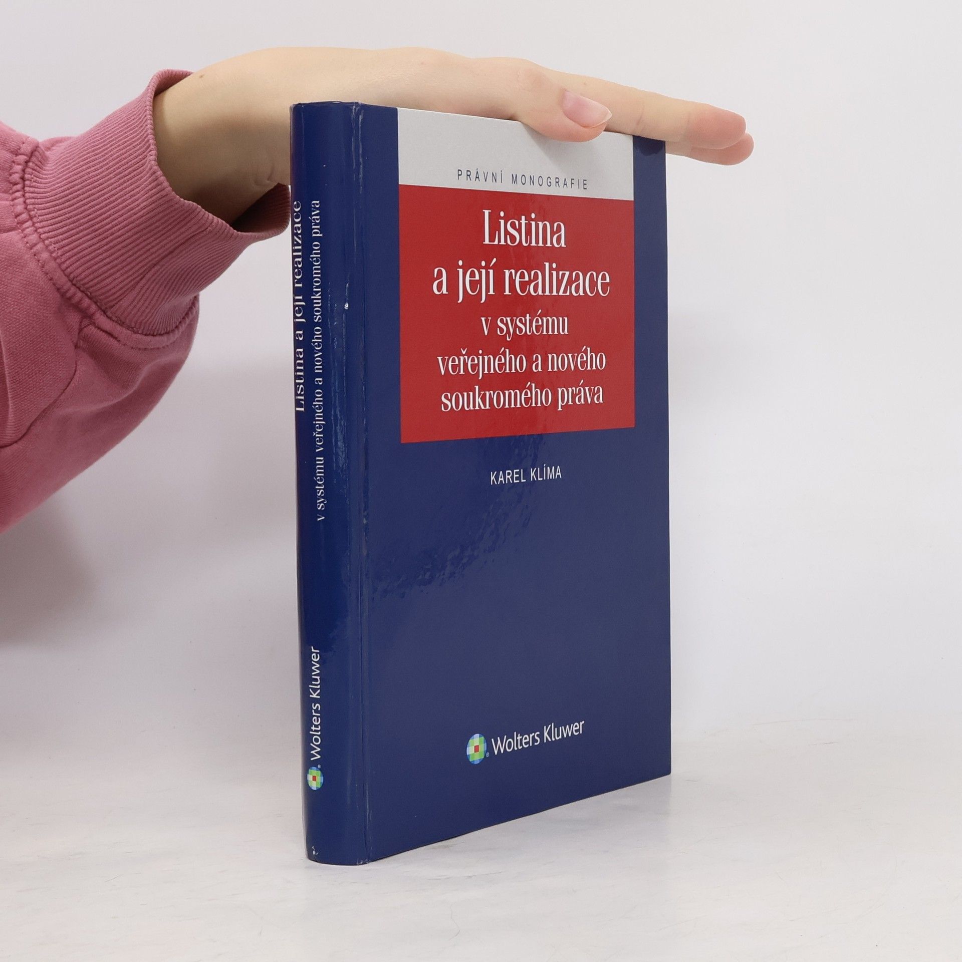 Karel Klíma Listina a její realizace v systému veřejného a nového soukromého práva
