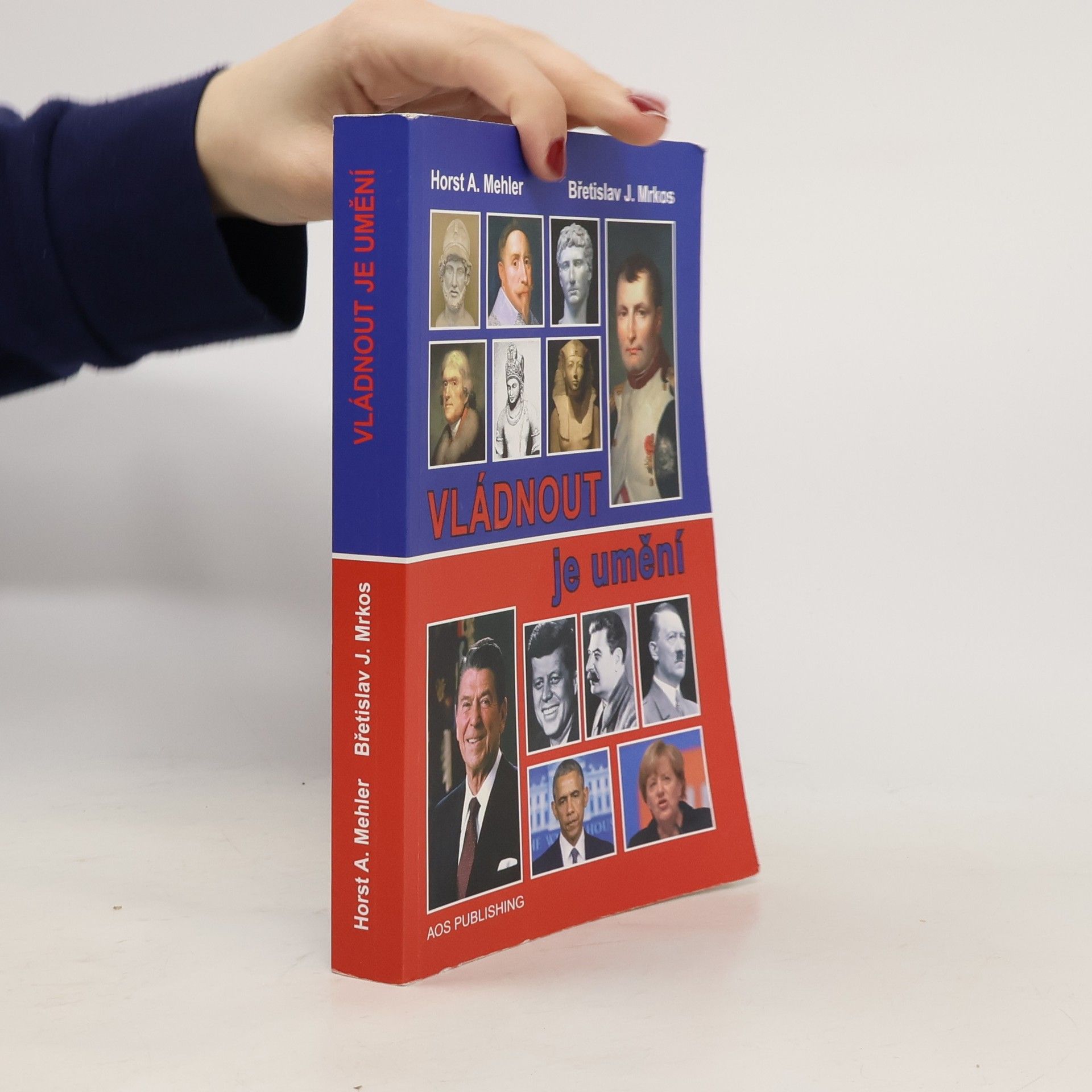 Pavla Váňová Vládnout je umění : tajemství úspěchu moudrých státníků