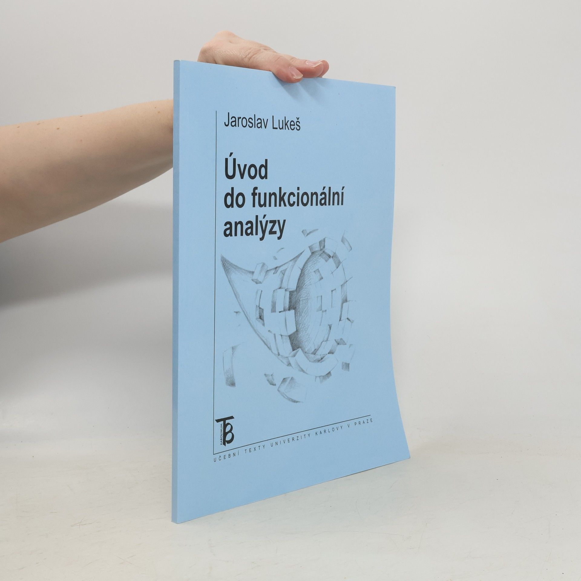 Jaroslav Lukeš Úvod do funkcionální analýzy
