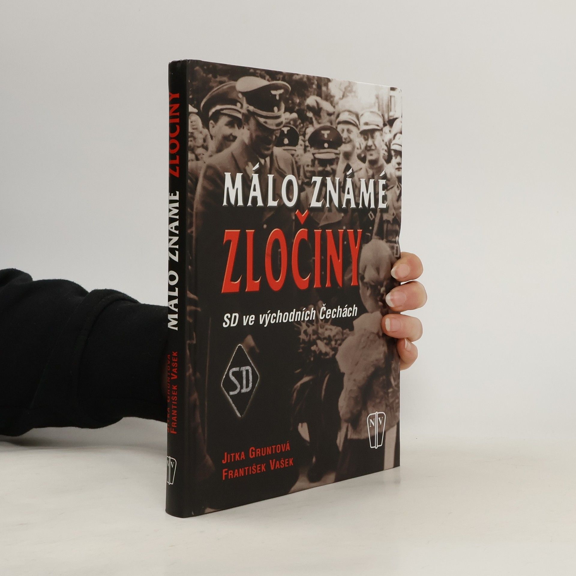 Jitka Gruntová Málo známé zločiny - SD ve východních Čechách