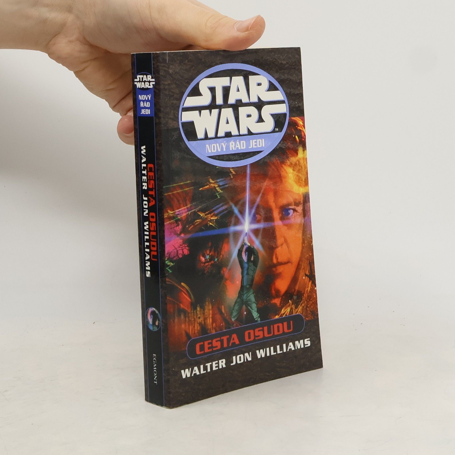 Walter Jon Williams Star Wars: nový řád Jedi - Cesta osudu