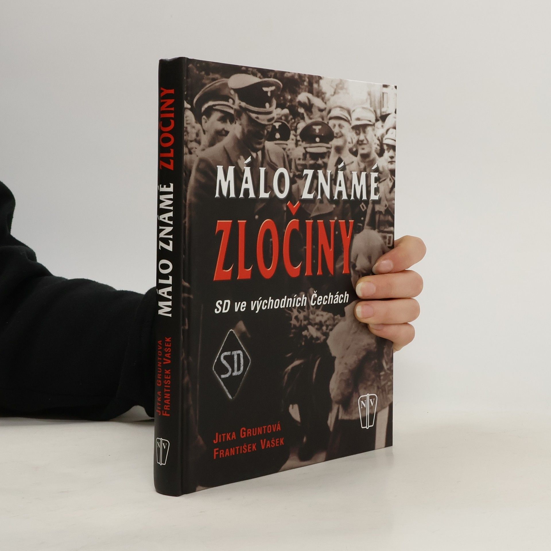Jitka Gruntová Málo známé zločiny - SD ve východních Čechách