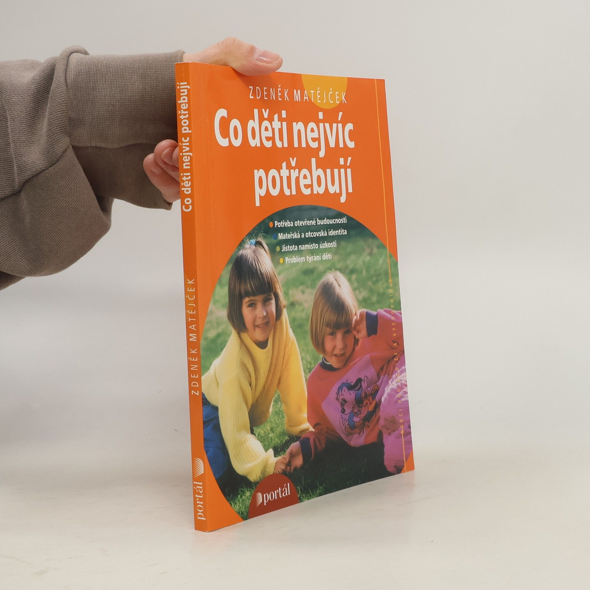 Zdeněk Matějček Co děti nejvíc potřebují