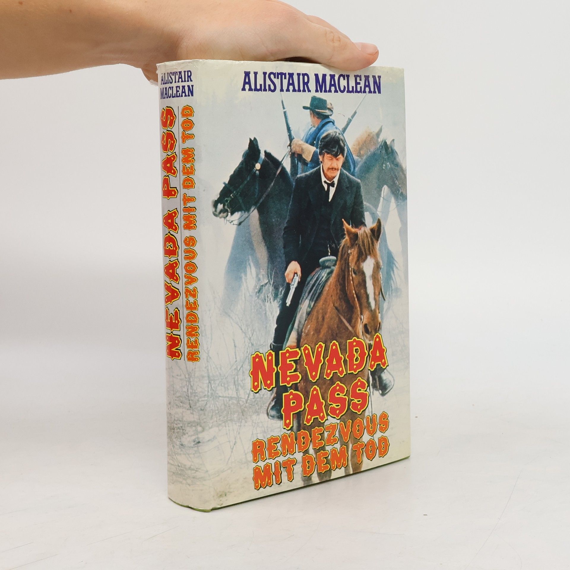 Alistair MacLean Nevada Pass. Rendezvous mit dem Tod