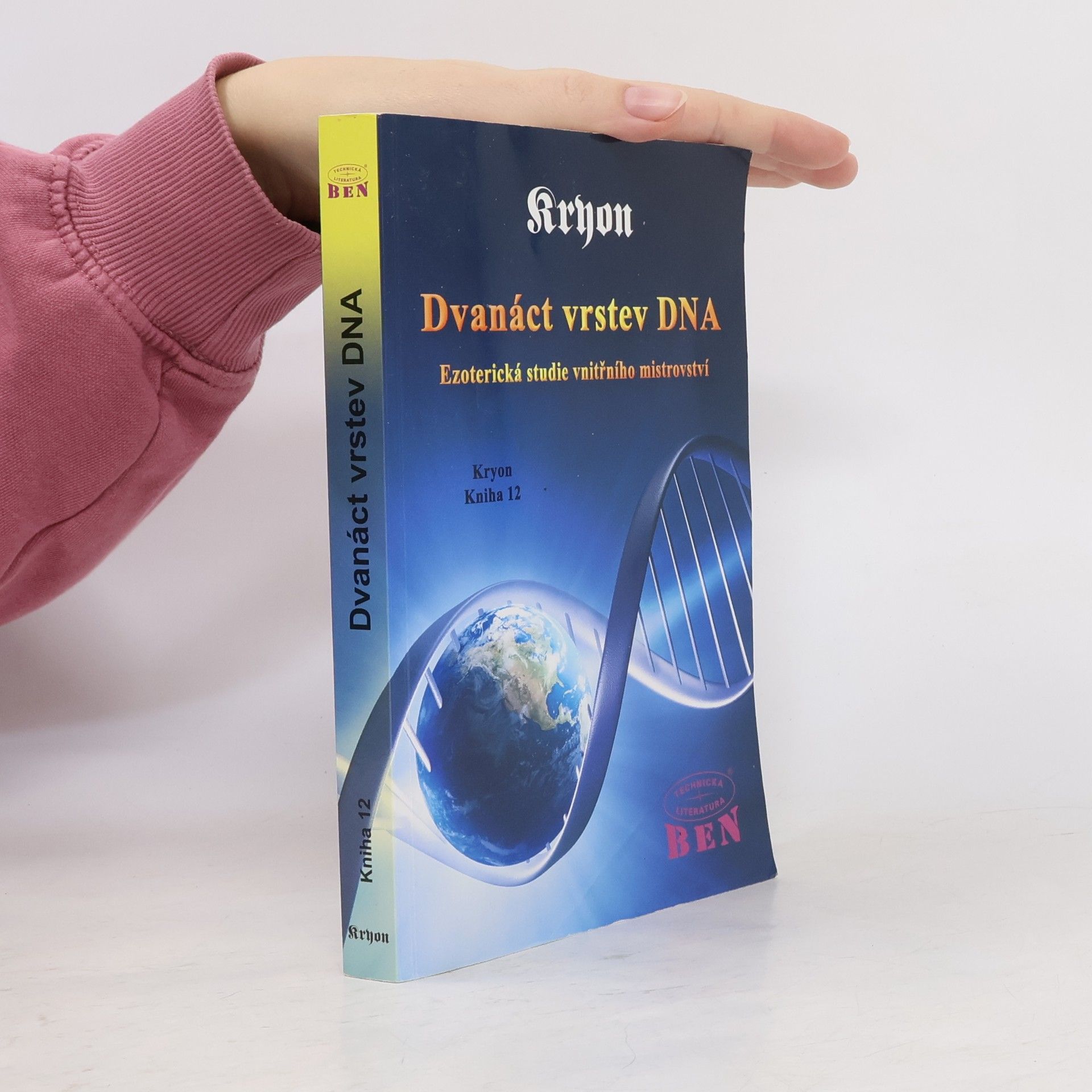 Kryon Dvanáct vrstev DNA. Kryon. Kniha 12