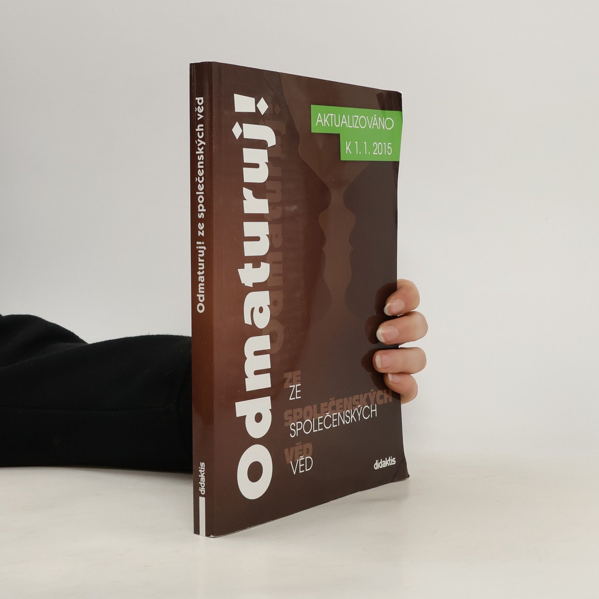 Kolektiv autorů Odmaturuj! ze společenských věd