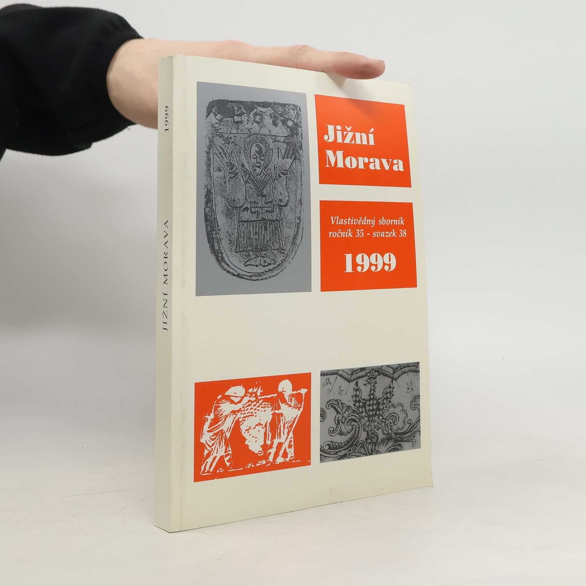 Various authors Jížní Morava 1999. Vlastivědný sborník, ročník 35 - svazek 38