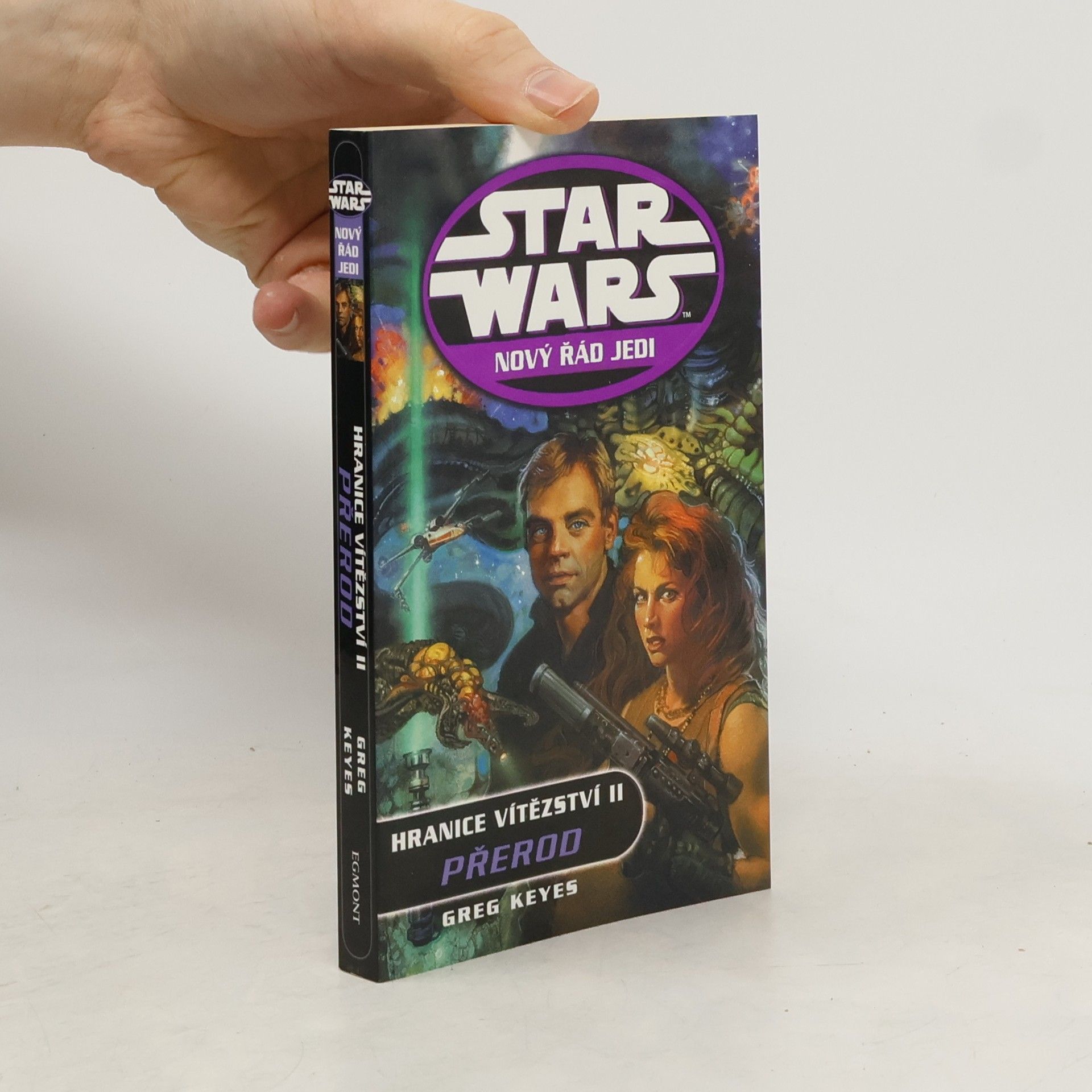 J. Gregory Keyes Star Wars : [nový řád Jedi. Hranice vítězství. II, Přerod