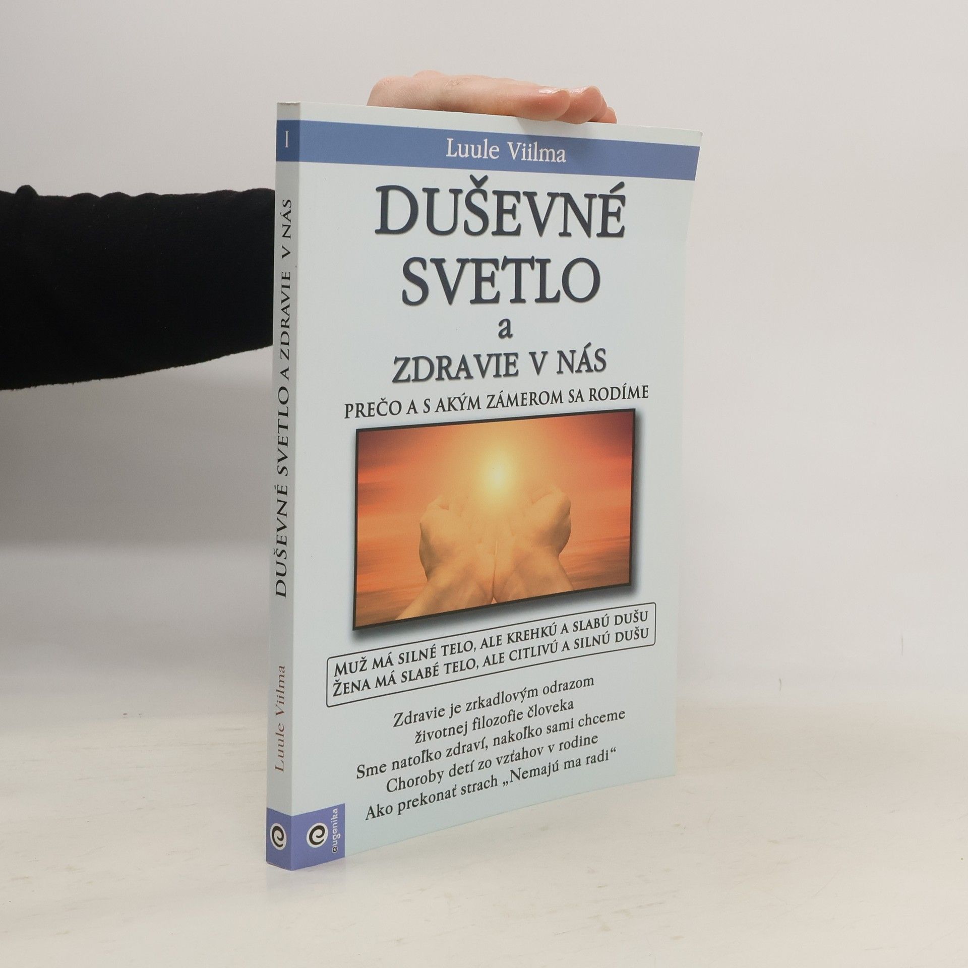 Luule Viilma Duševné svetlo a zdravie v nás