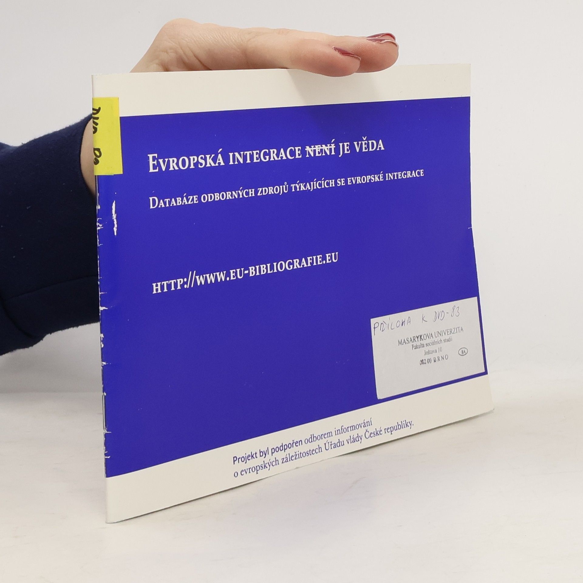 Auteurscollectief Evropská integrace (není) je věda