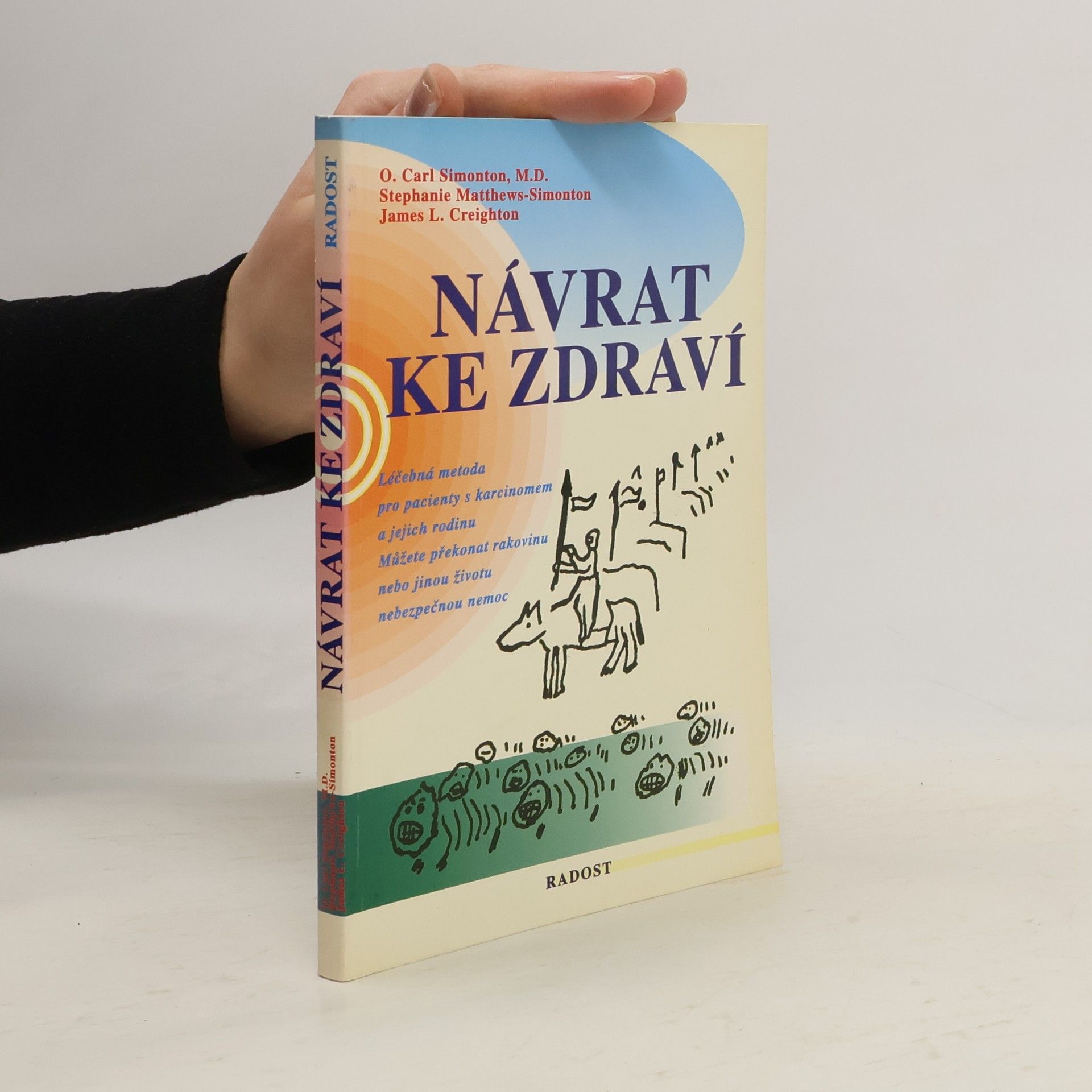 O. Carl Oscar Carl Simonton Návrat ke zdraví