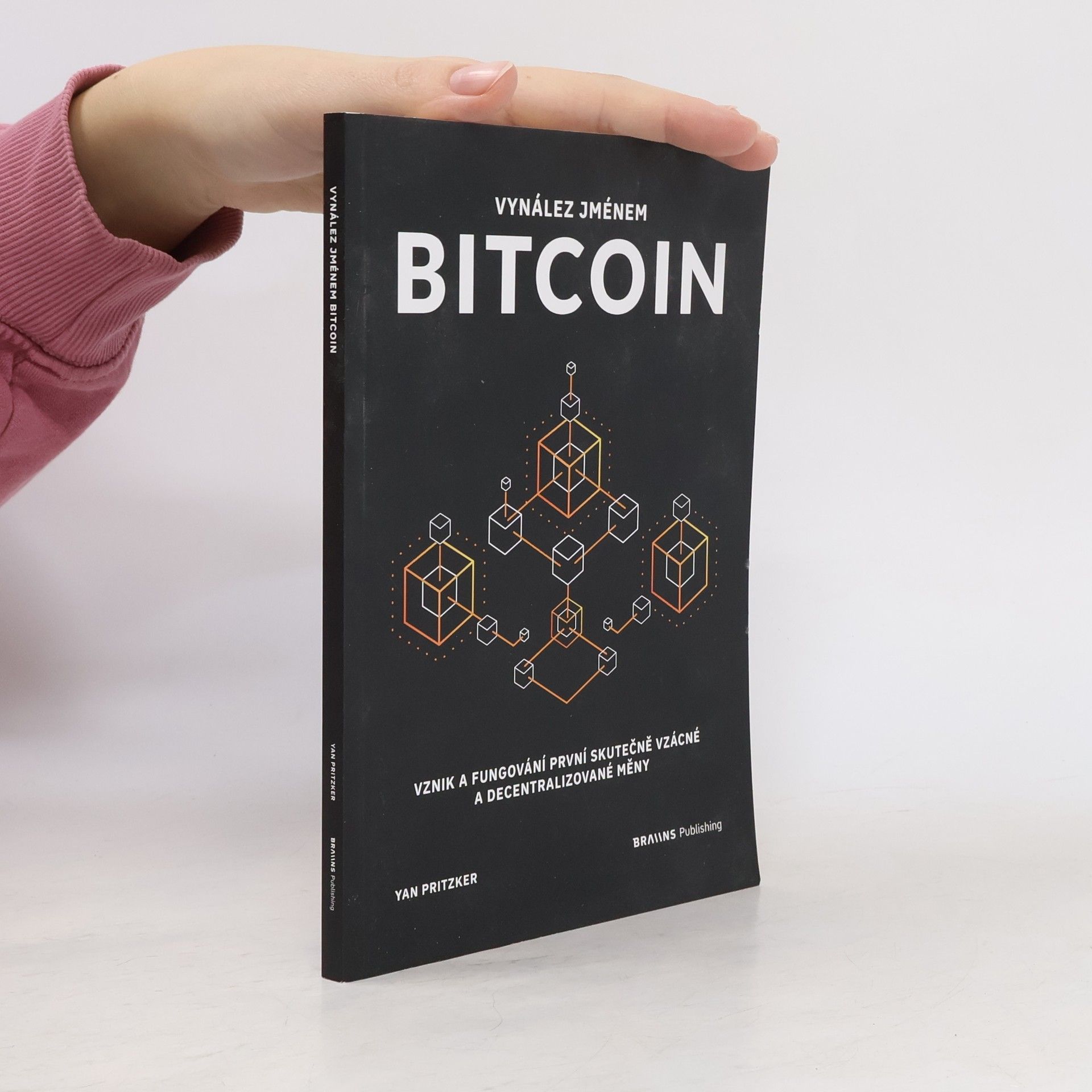 Yan Pritzker Vynález jménem Bitcoin