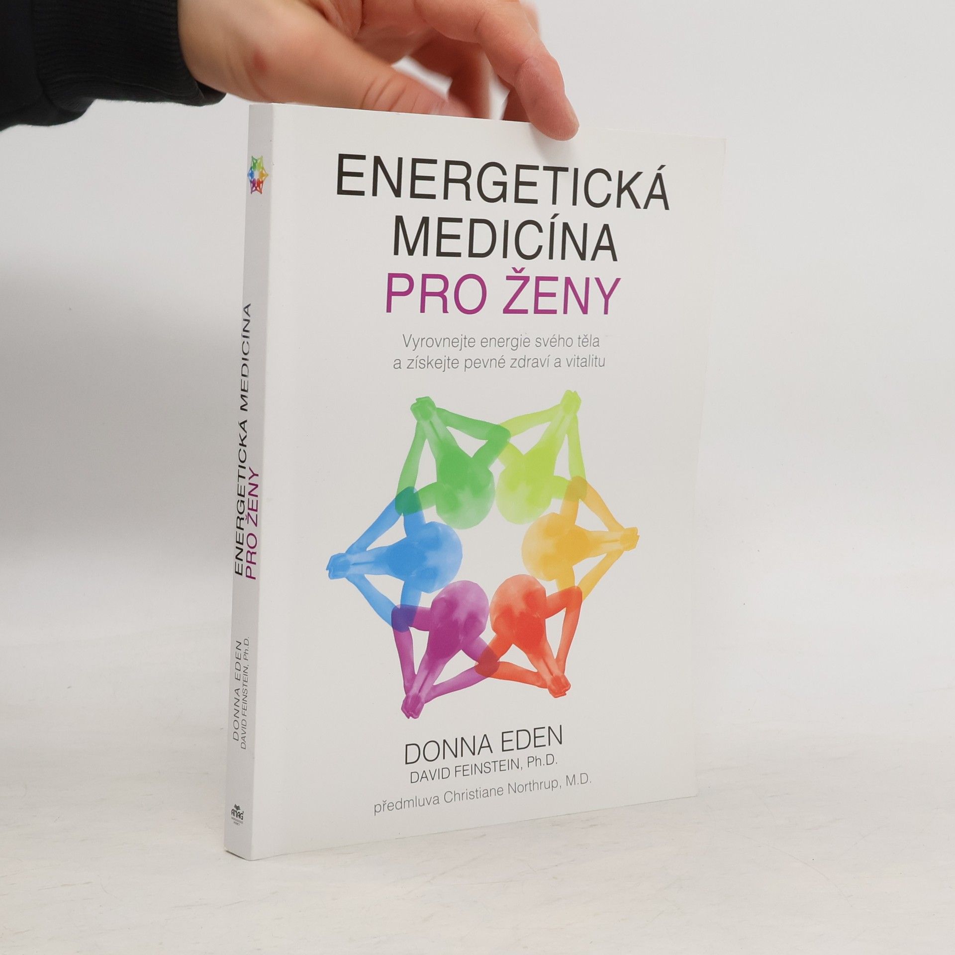 Donna Eden Energetická medicína pro ženy : vyrovnejte energie svého těla a získejte pevné zdraví a vitalitu