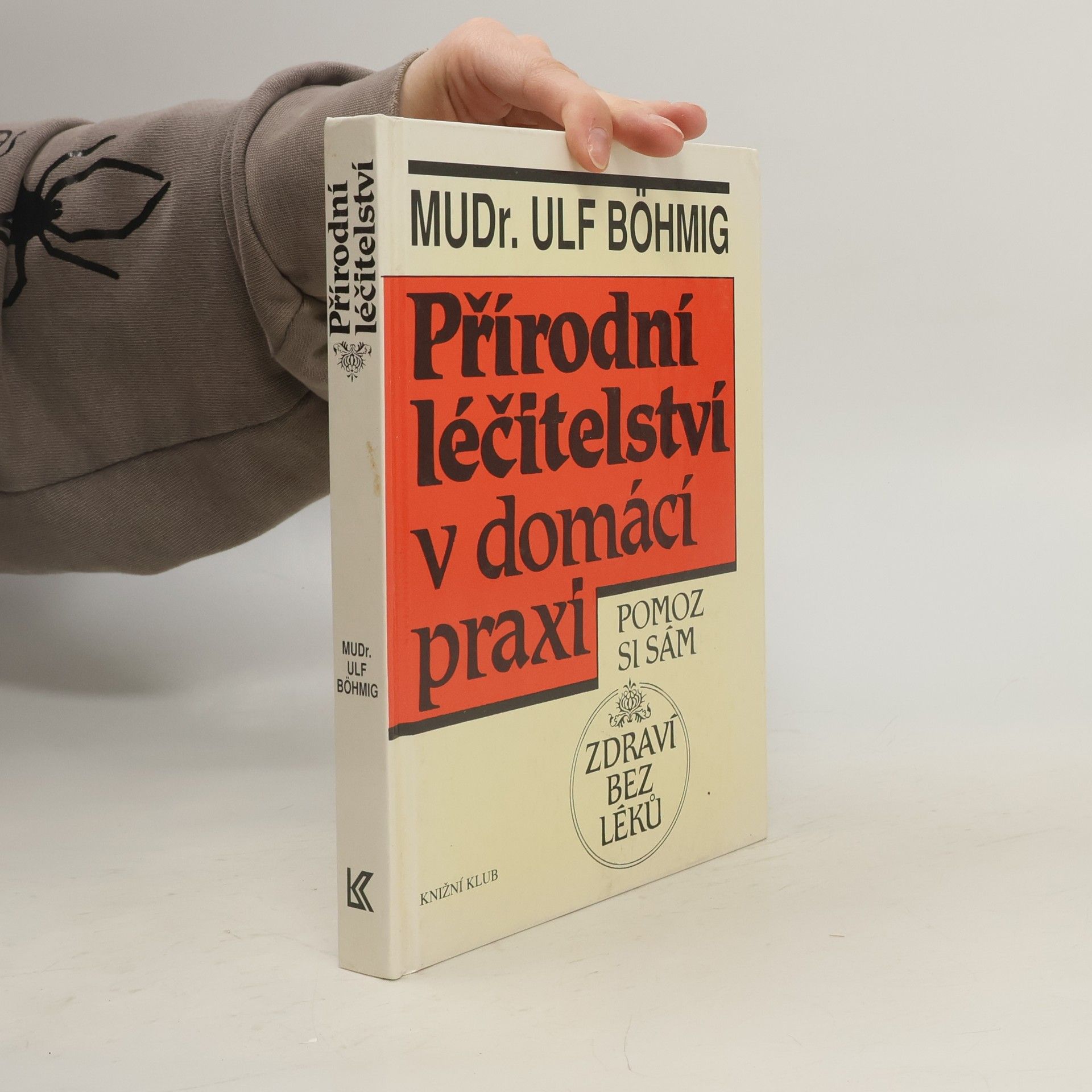 Ulf Böhmig Přírodní léčitelství v domácí praxi