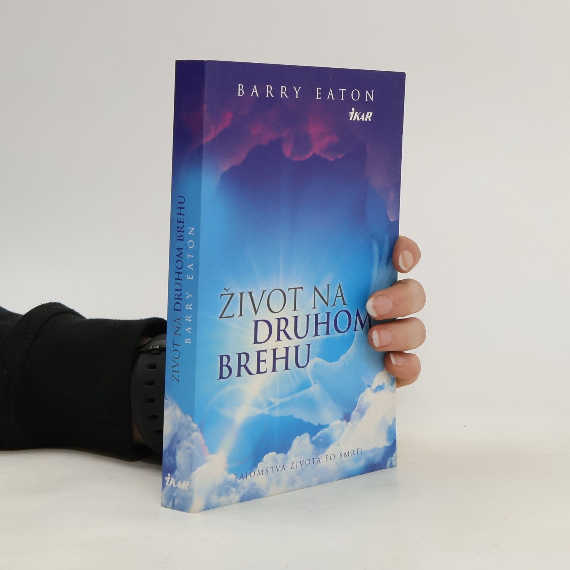 Barry Eaton Život na druhom brehu