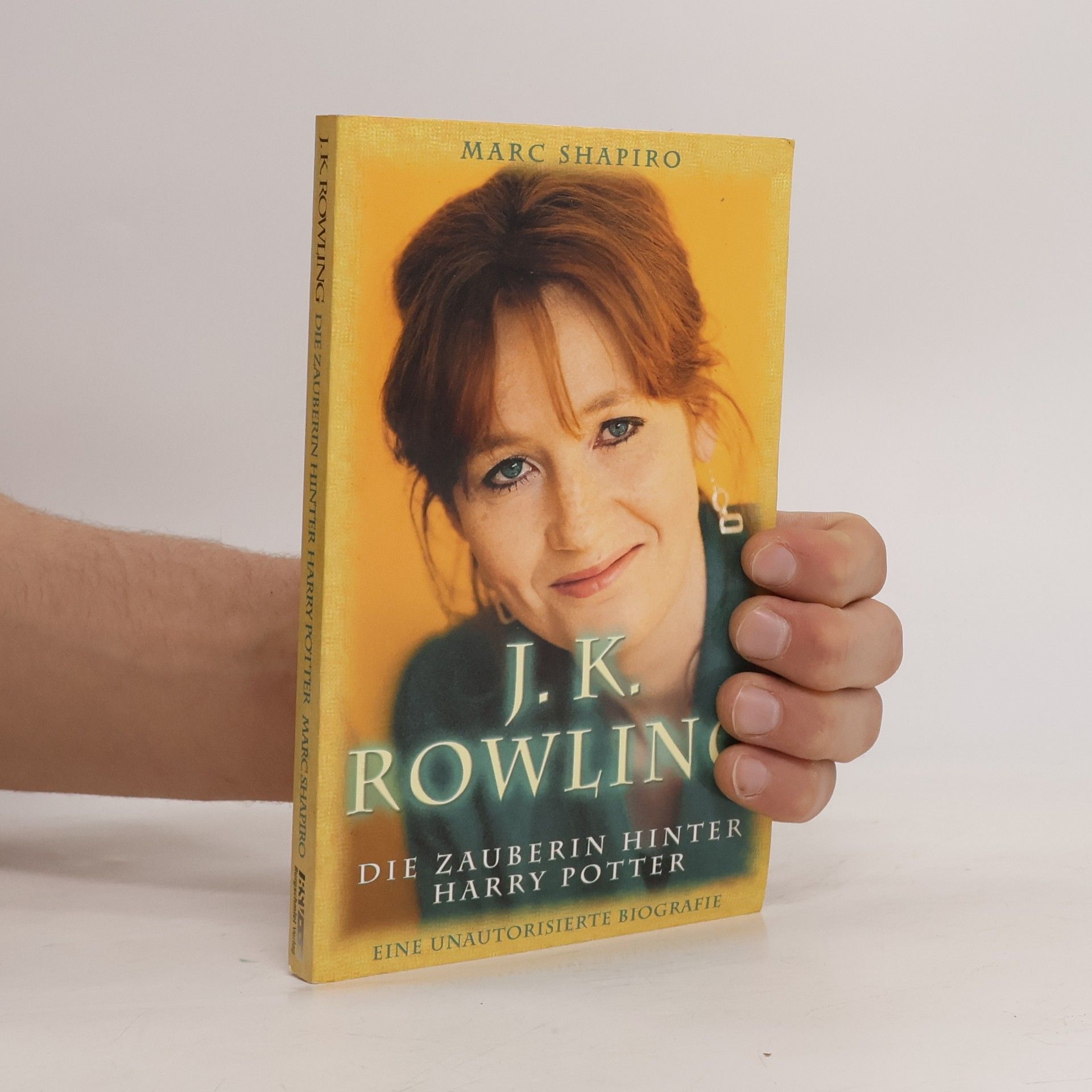 Marc Shapiro J. K. Rowling - die Zauberin hinter Harry Potter