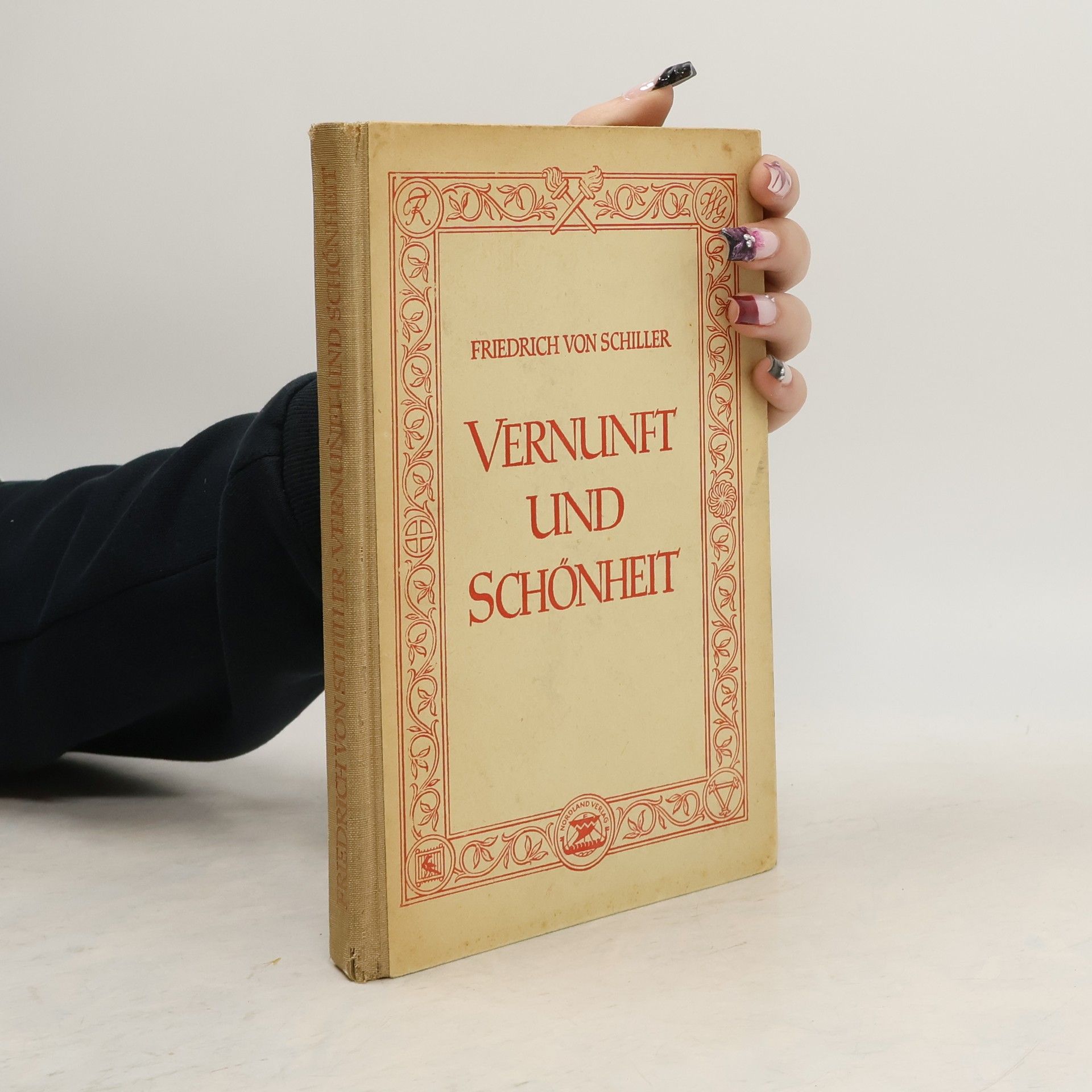 Friedrich Schiller Vernunft und Schönheit : zeugnisse seines Glaubens