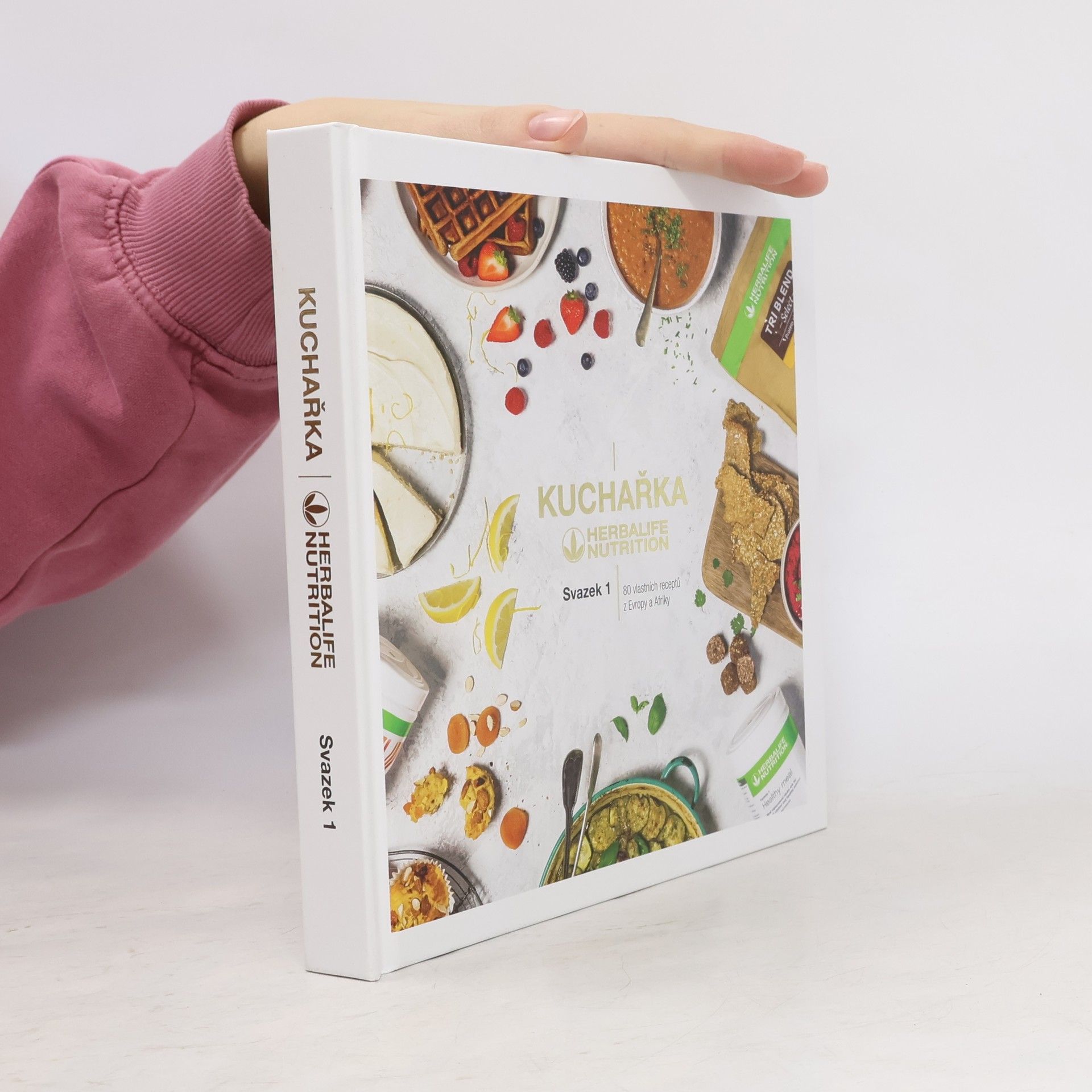 Various authors Kuchařka Herbalife Nutrition. Svazek 1