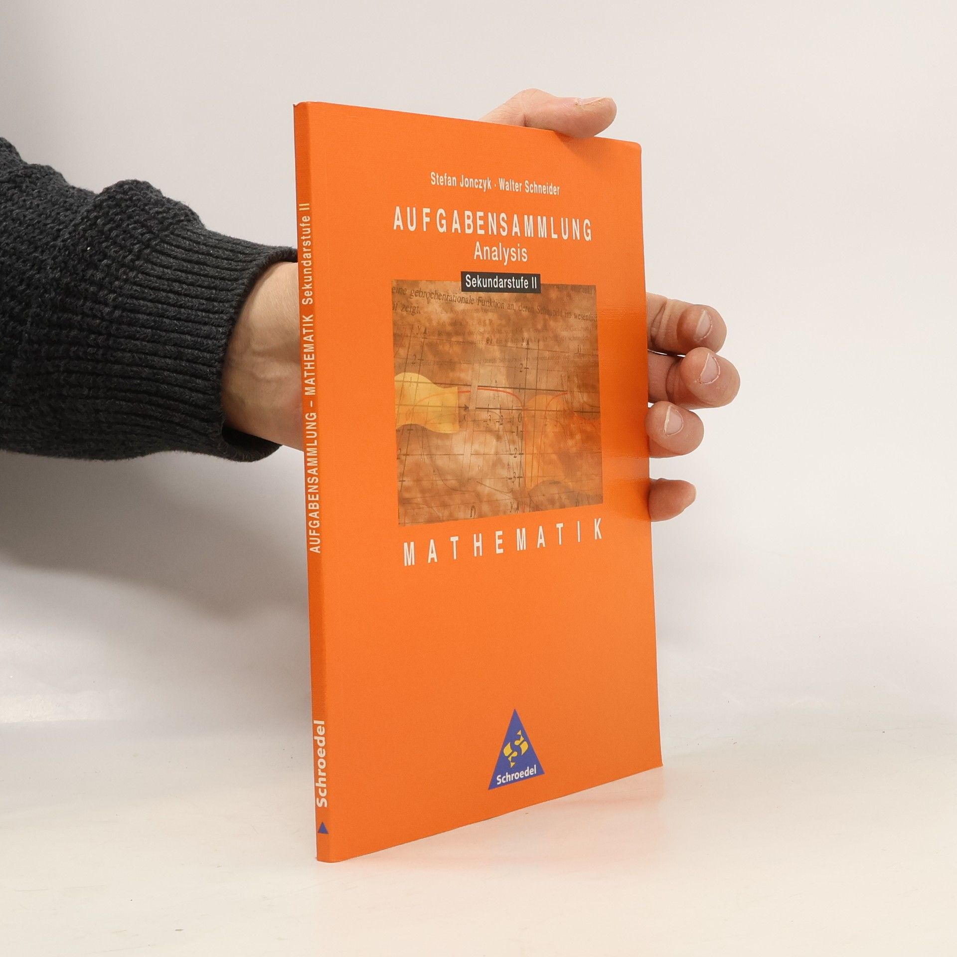 Margret Walter-Schneider Aufgabensammlung Mathematik - Sekundarstufe II