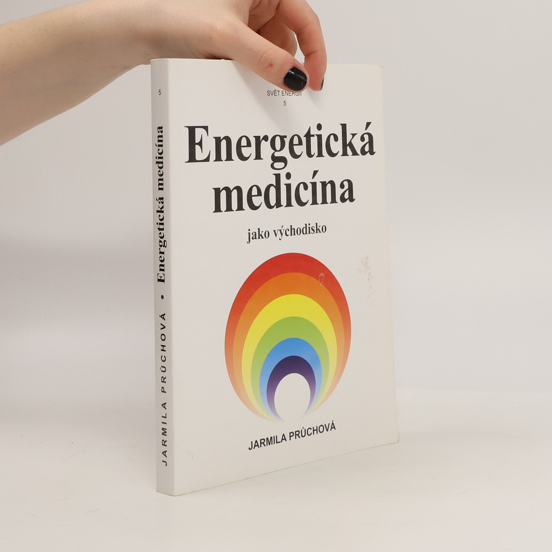 Jarmila Průchová Energetická medicína jako východisko