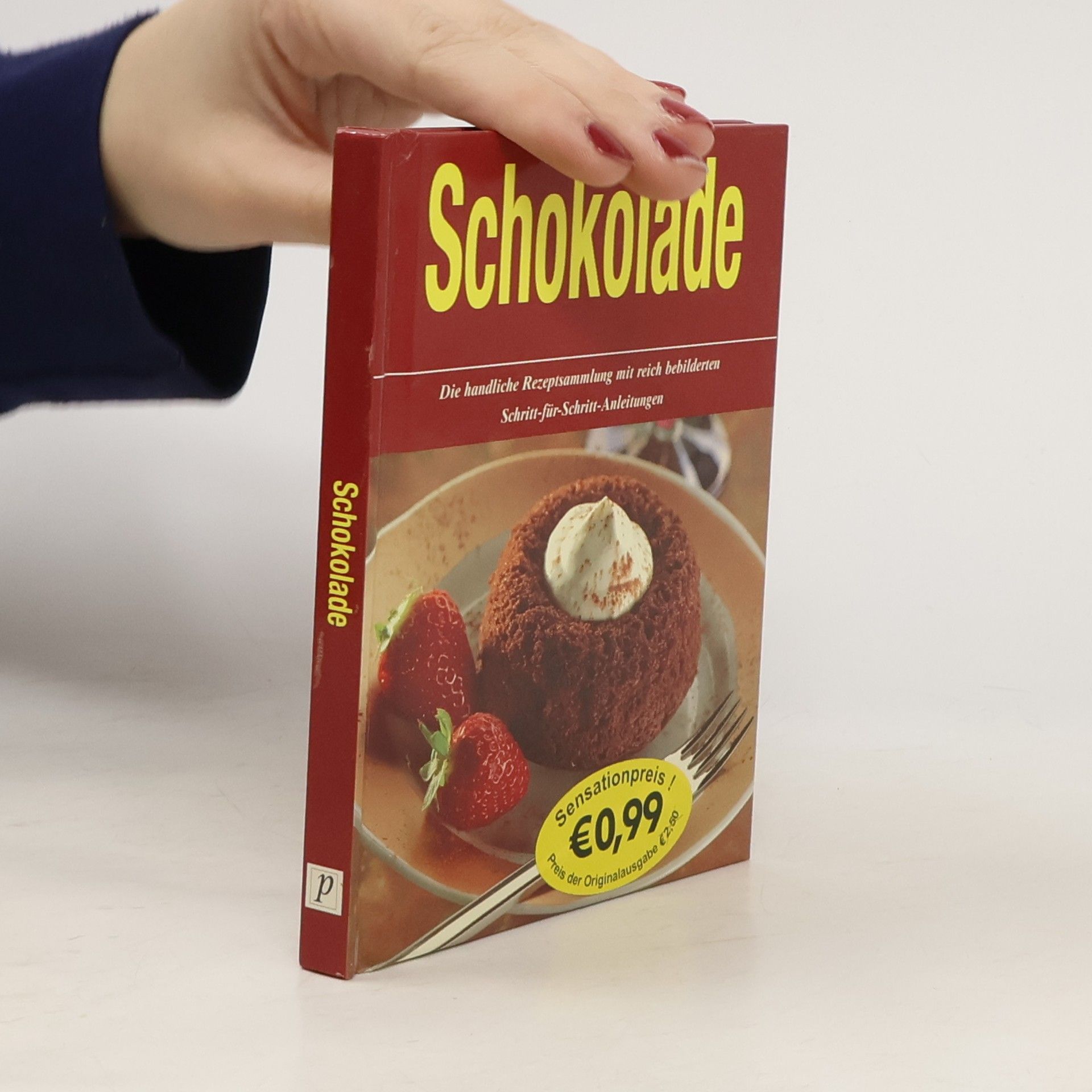 Autorenkollektiv Schokolade: Die handliche Rezeptsammlung mit reich