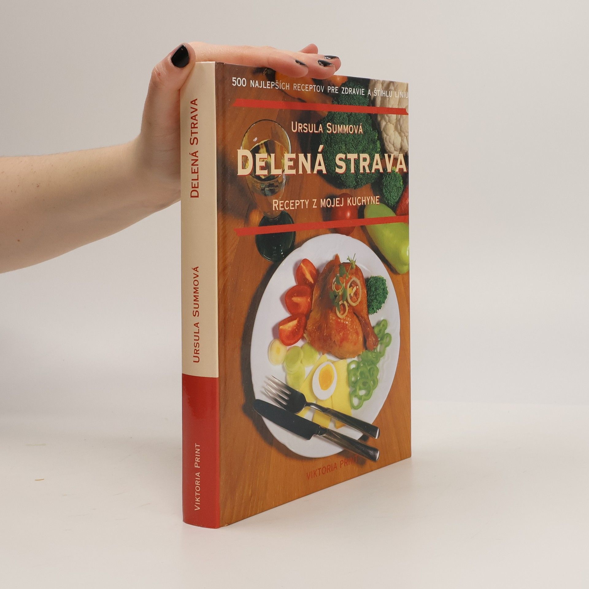Ursula Summ Delená strava - recepty z mojej kuchyne