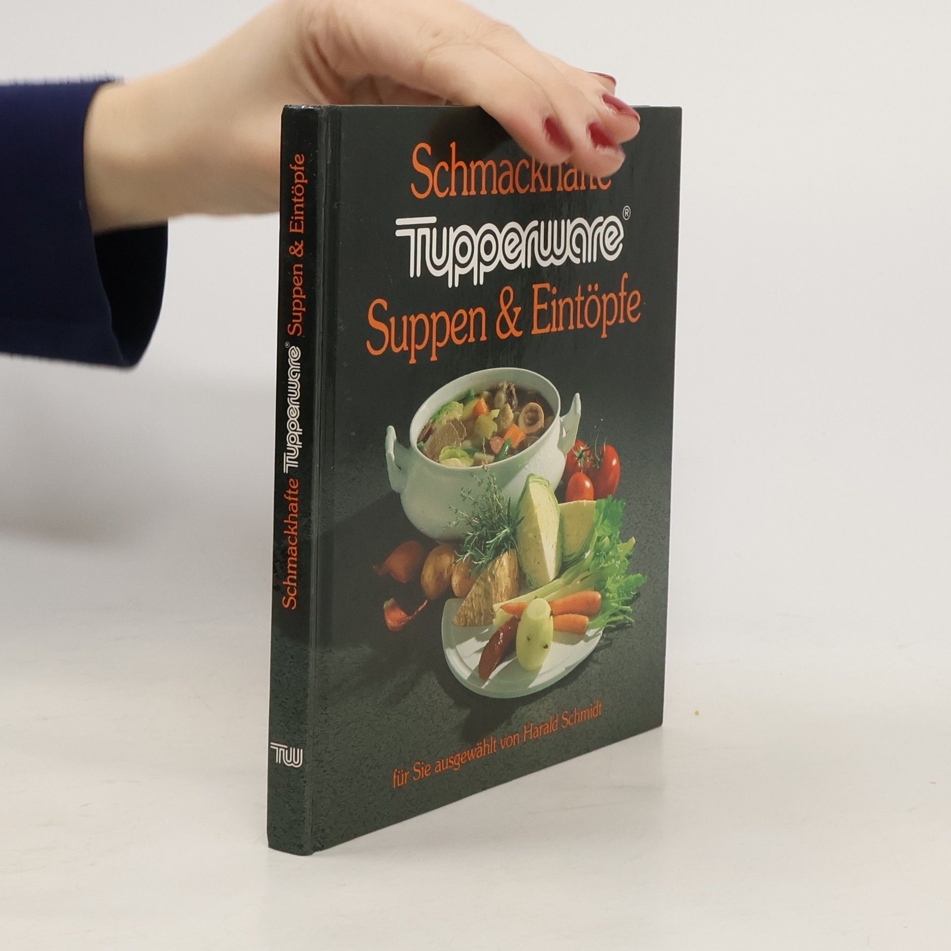 Autores varios Schmackhafte Tupperware. Suppen & Eintöpfe