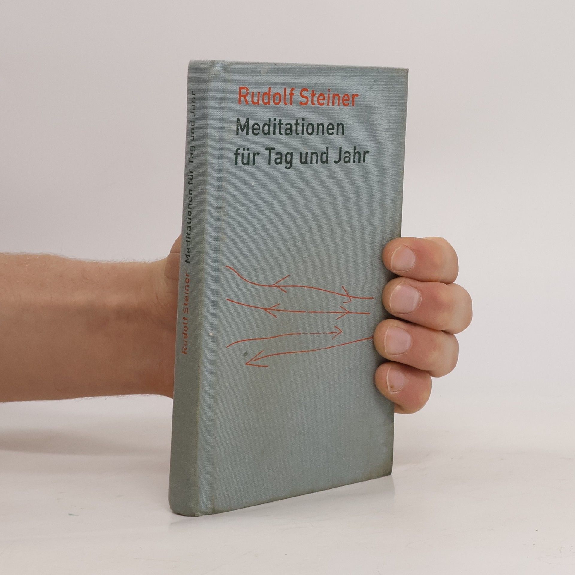 Rudolf Steiner Meditationen für Tag und Jahr