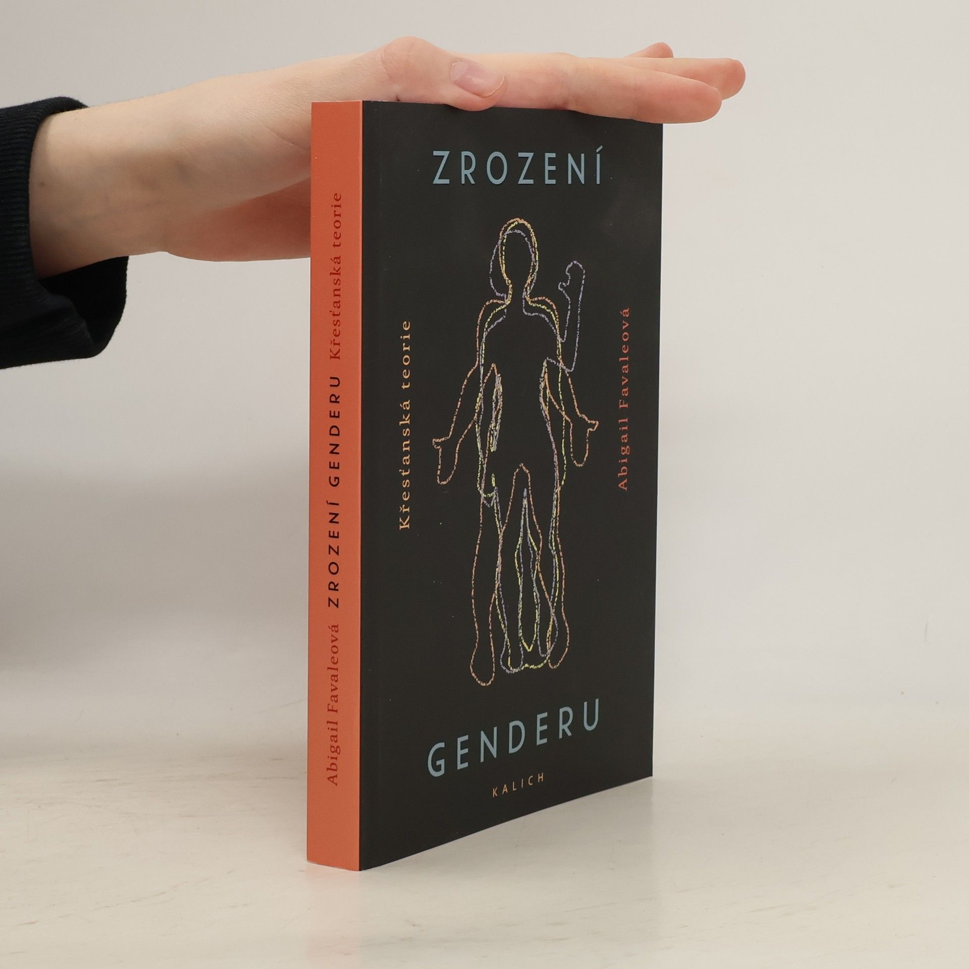 Abigail Favale Zrození genderu - Křesťanská teorie