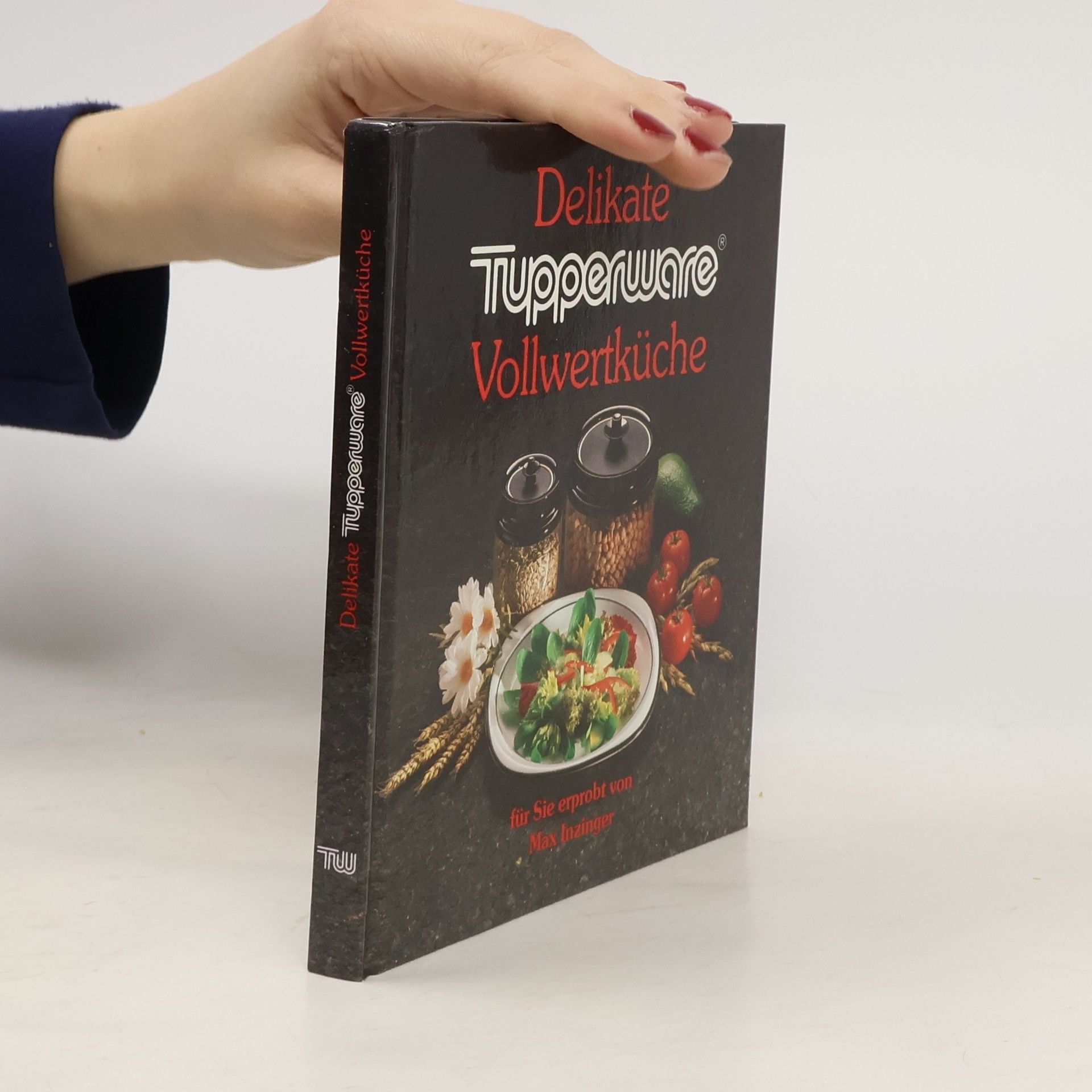 Max Inzinger Delikate Tupperware Vollwertküche